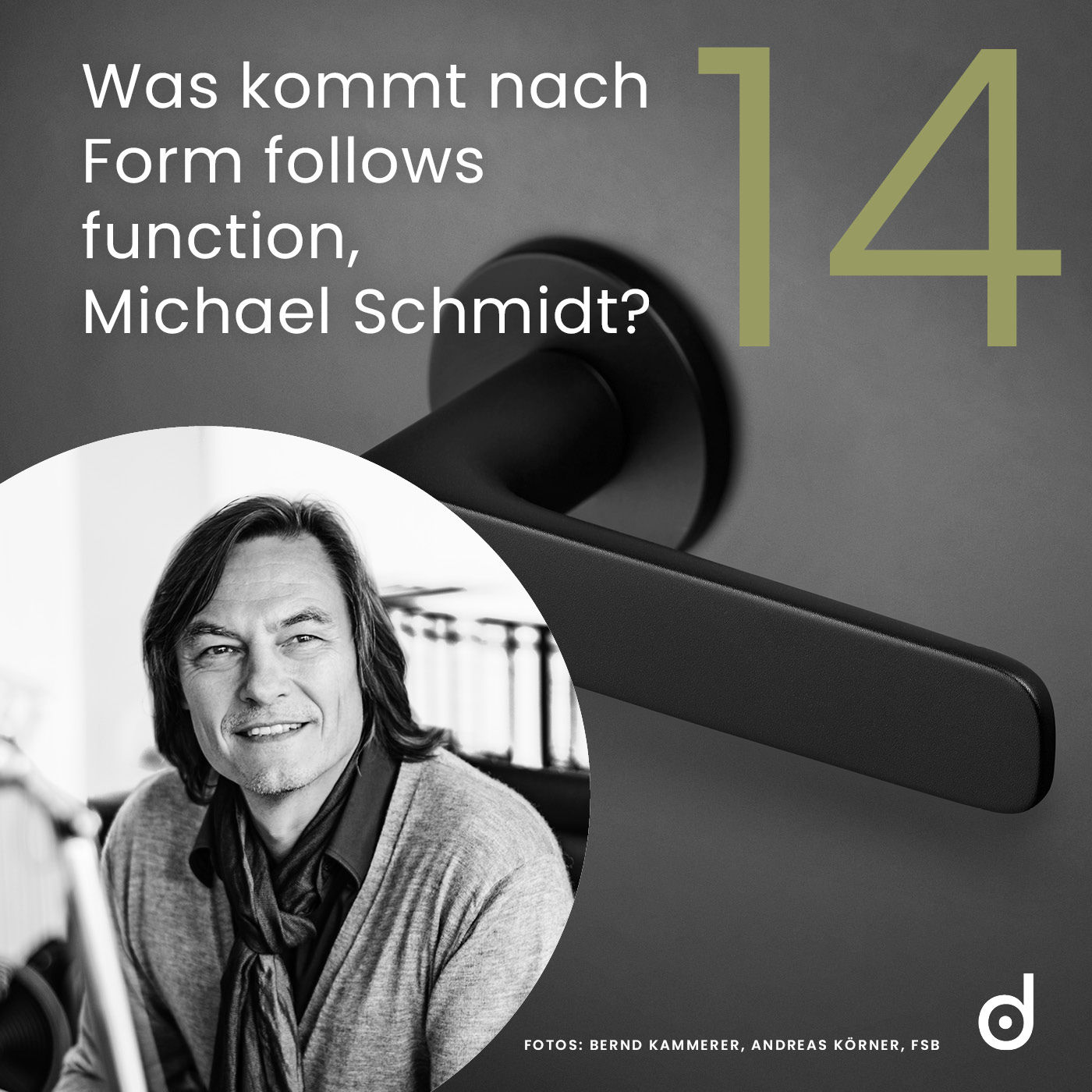 Was kommt nach 'form follows function', Michael Schmidt?