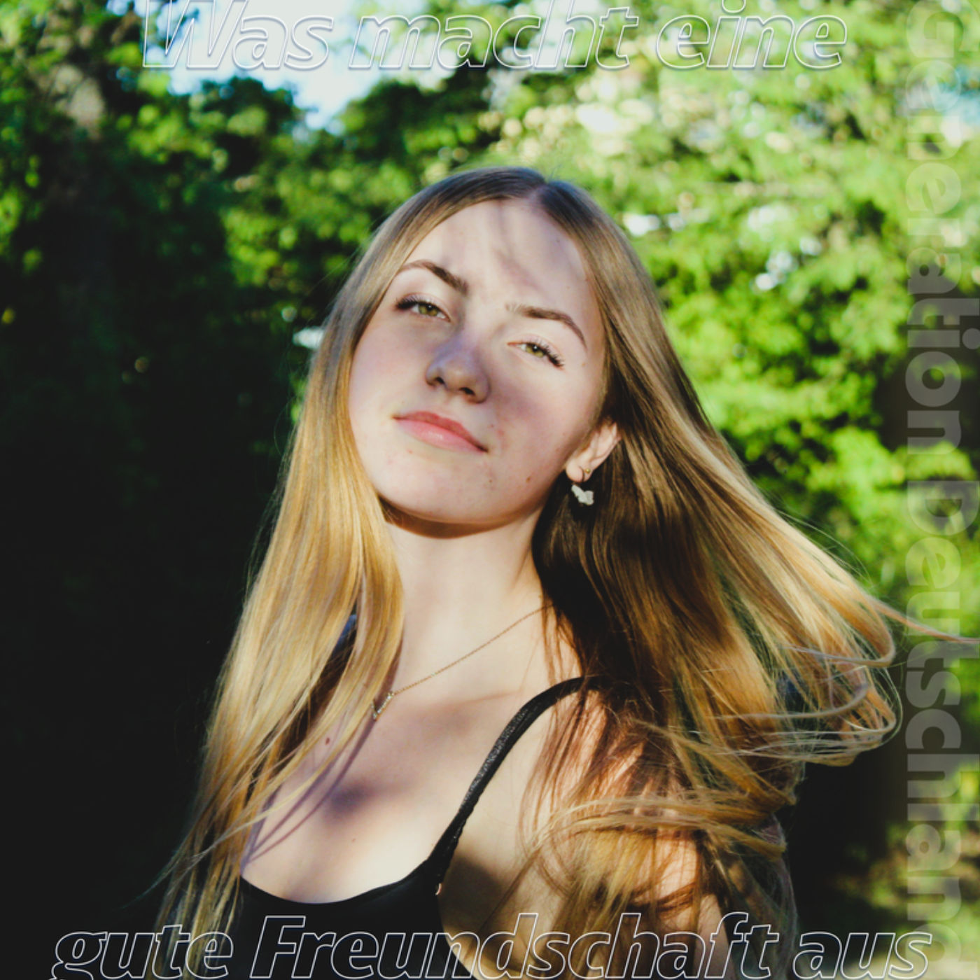 Was macht eine gute Freundschaft aus?