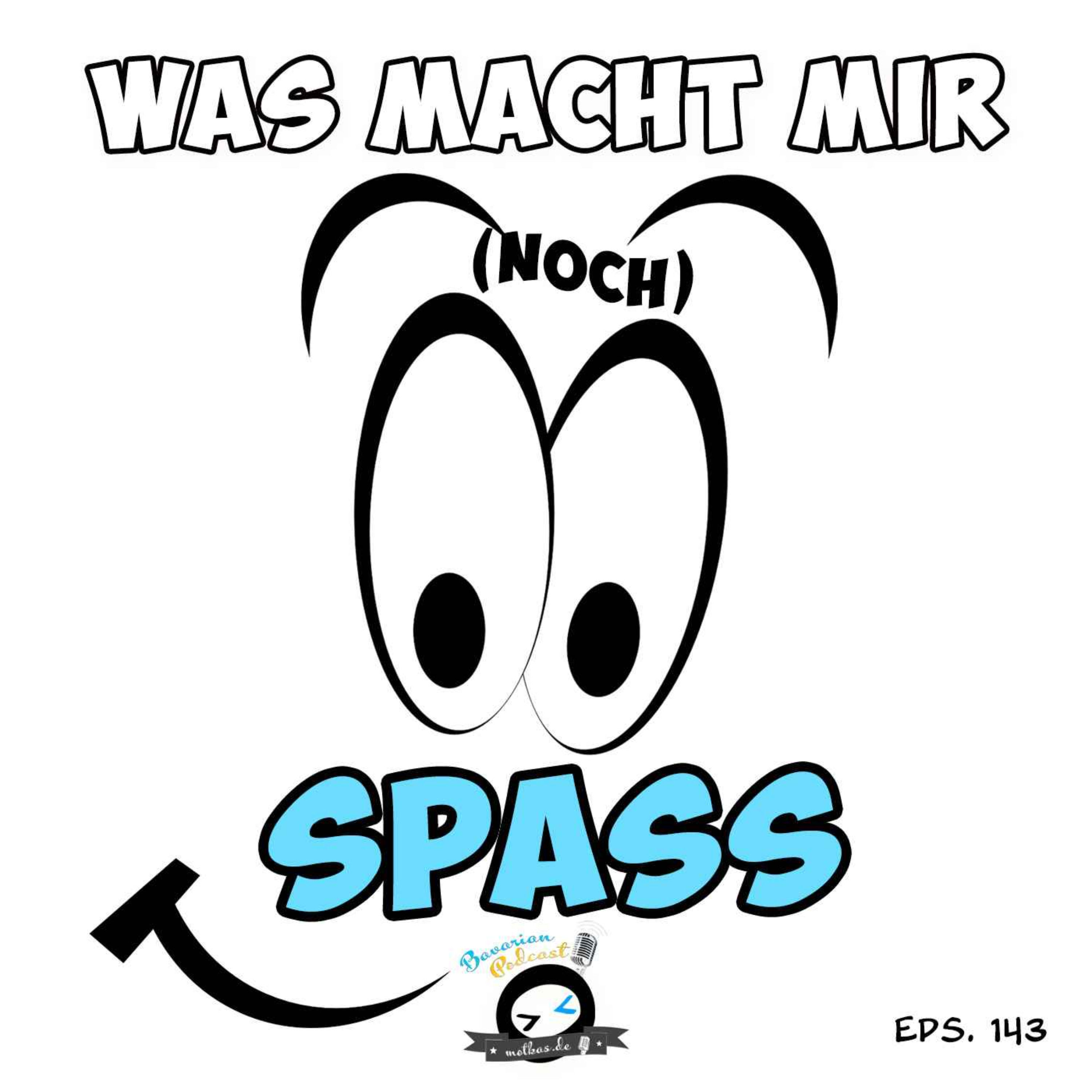 WAS MACHT MIR (noch) SPASS? | MOTKAS EPS. 143