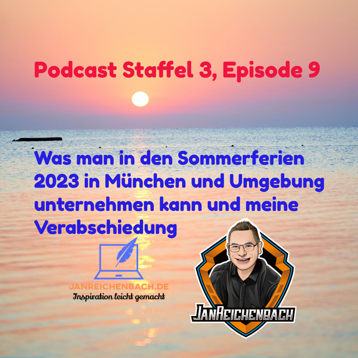 Was man in den Sommerferien 2023 in München und Umgebung unternehmen kann und meine Verabschiedung