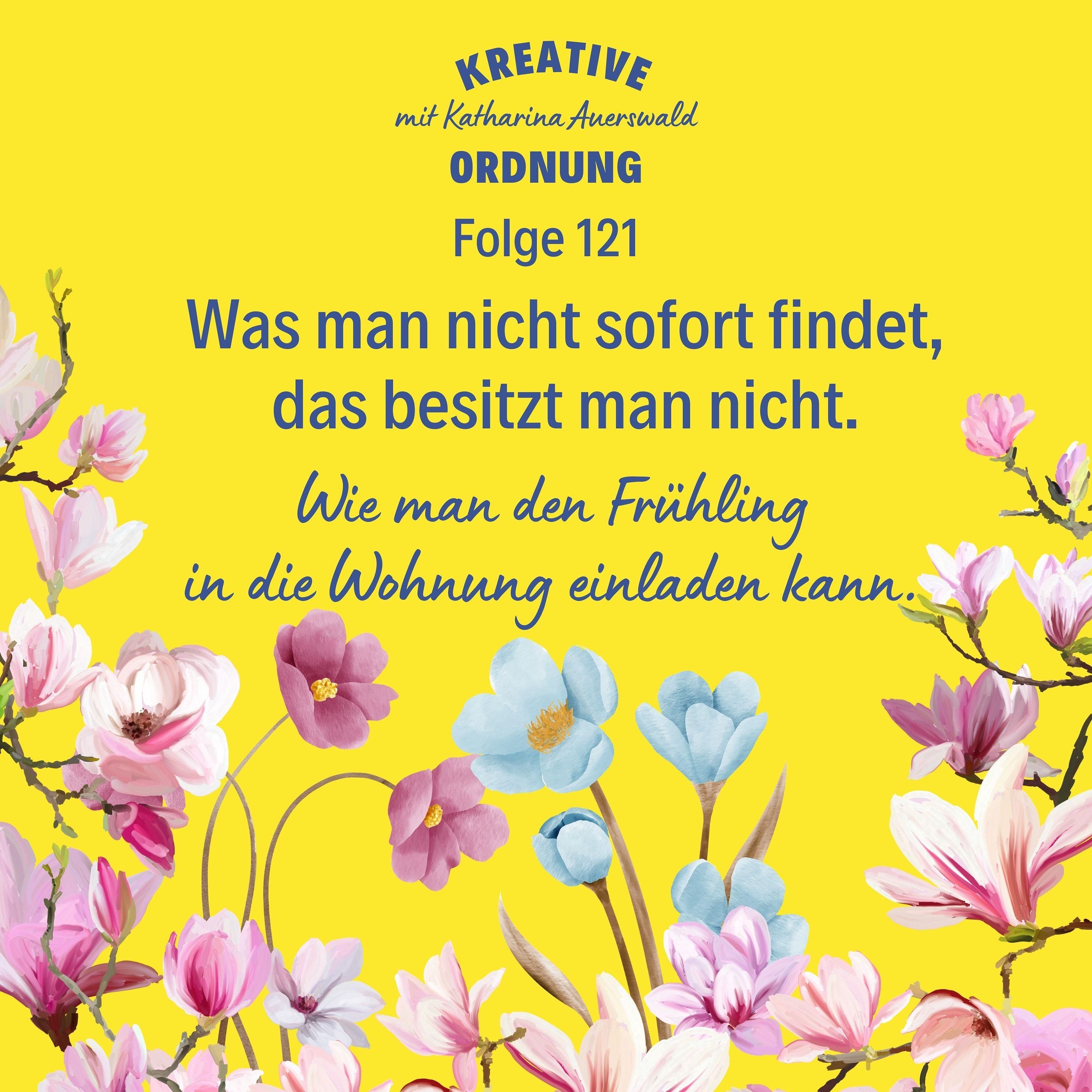 Was man nicht sofort findet, das besitzt man nicht. (#121)