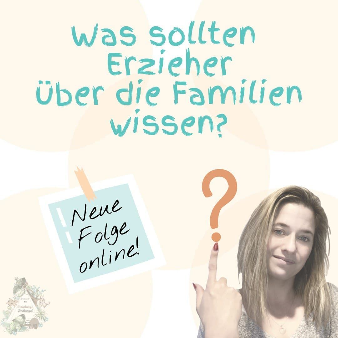 Was sollten Erzieher &#xFC;ber die Familien wissen?