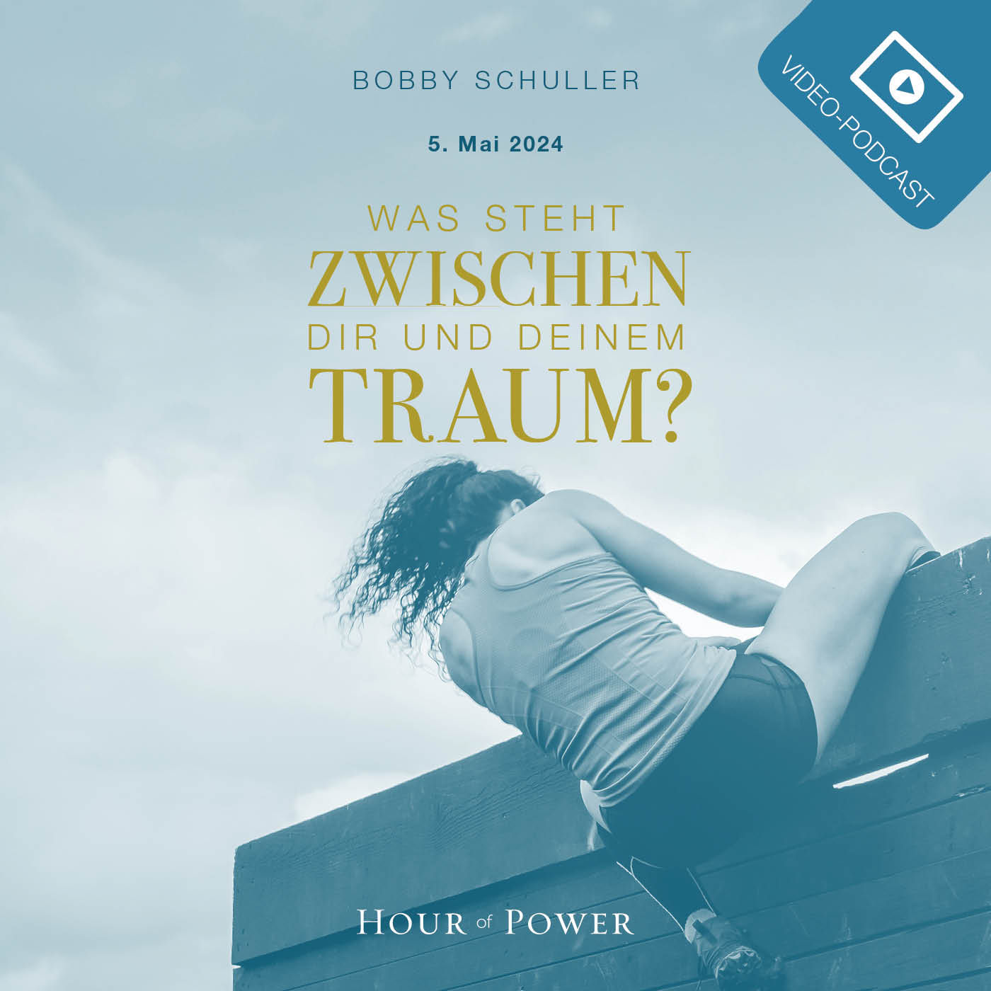 Was steht zwischen Dir und Deinem Traum? - Predigt von Bobby Schuller