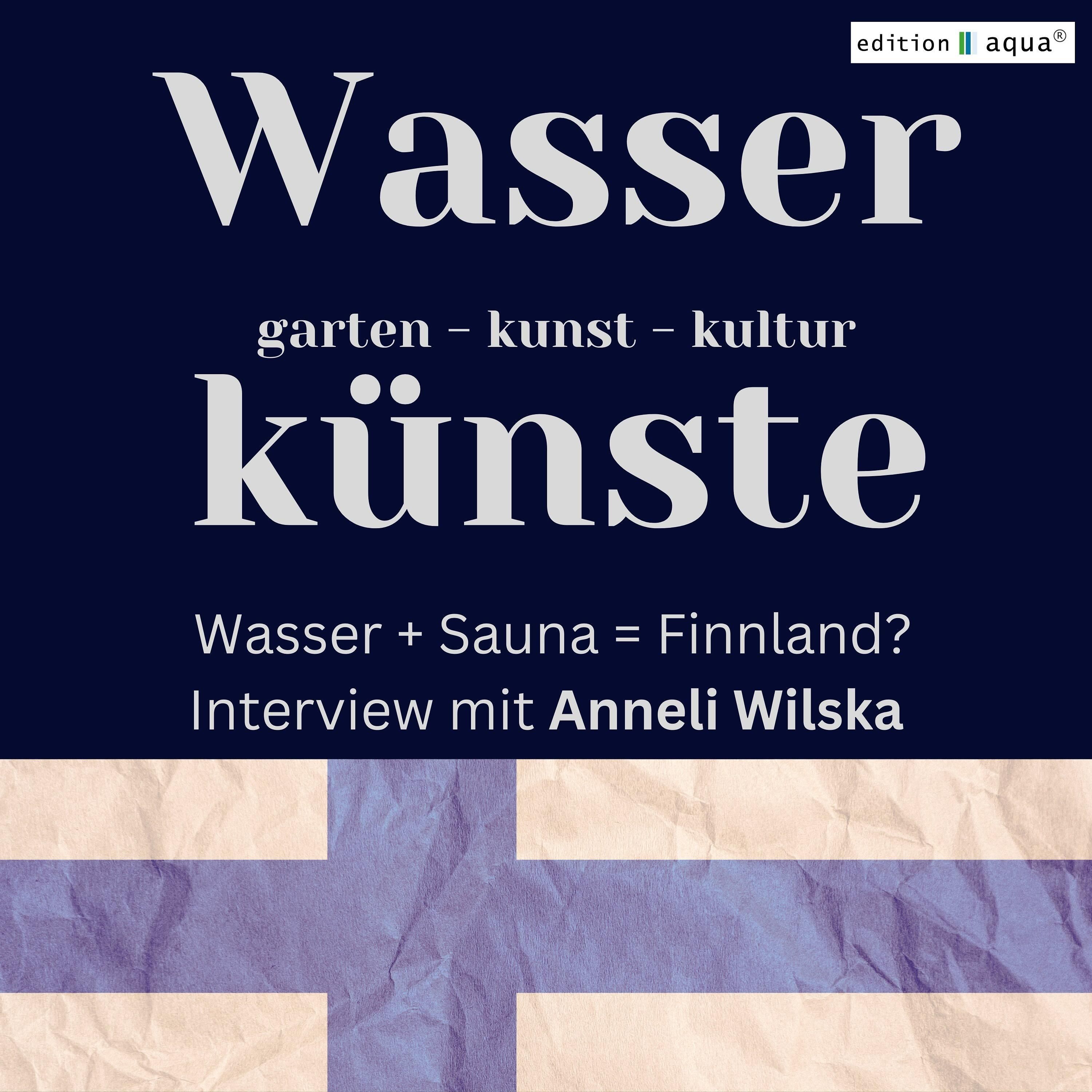 Wasser - Garten - Sauna: Eine finnische Gartenplanerin erzählt