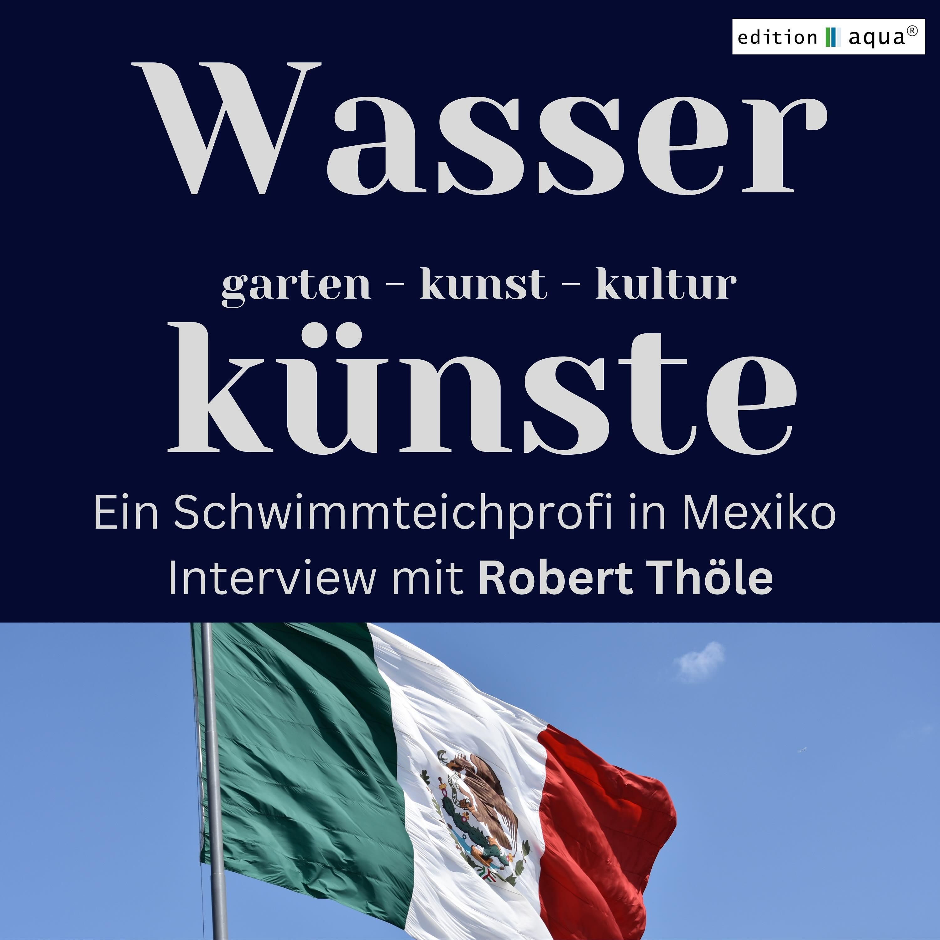 Wasser, Natur, Liebe - 3 Gründe zum Auswandern nach Mexiko