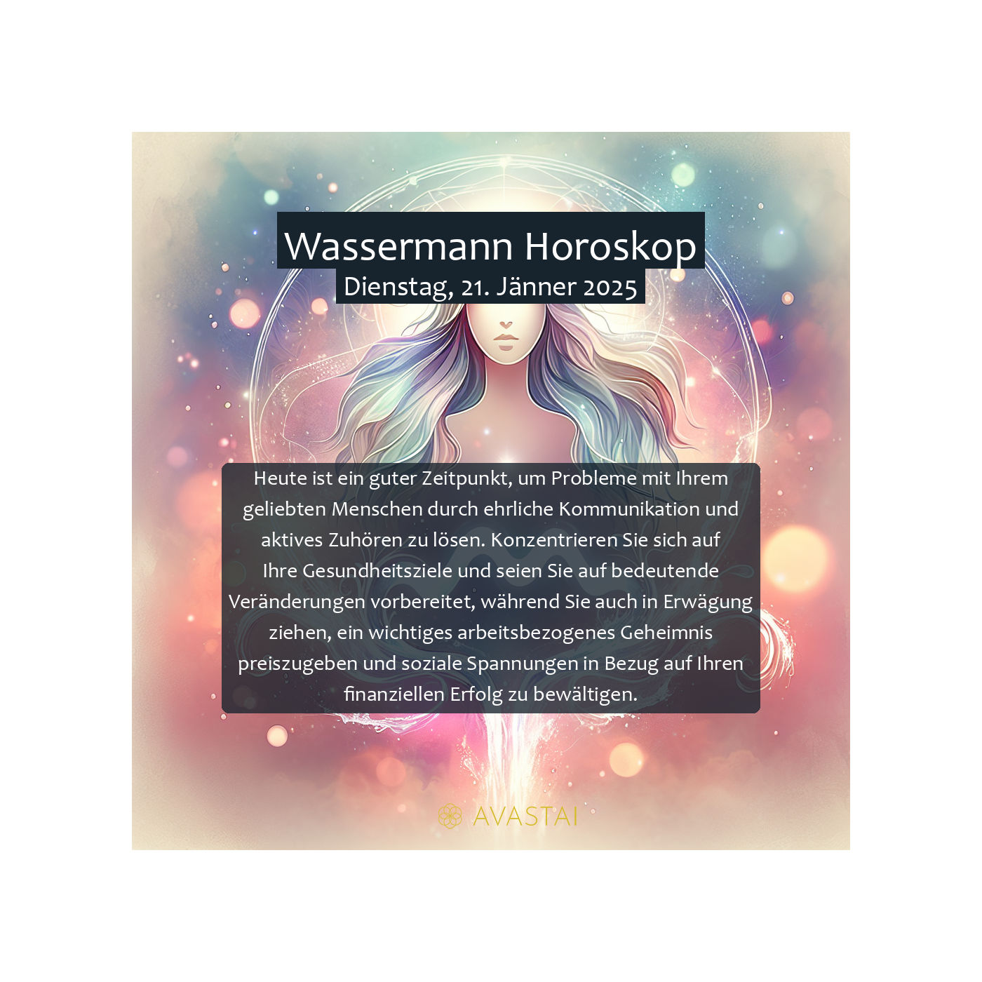 Wassermann Horoskop für den Dienstag, 21. Jänner 2025: