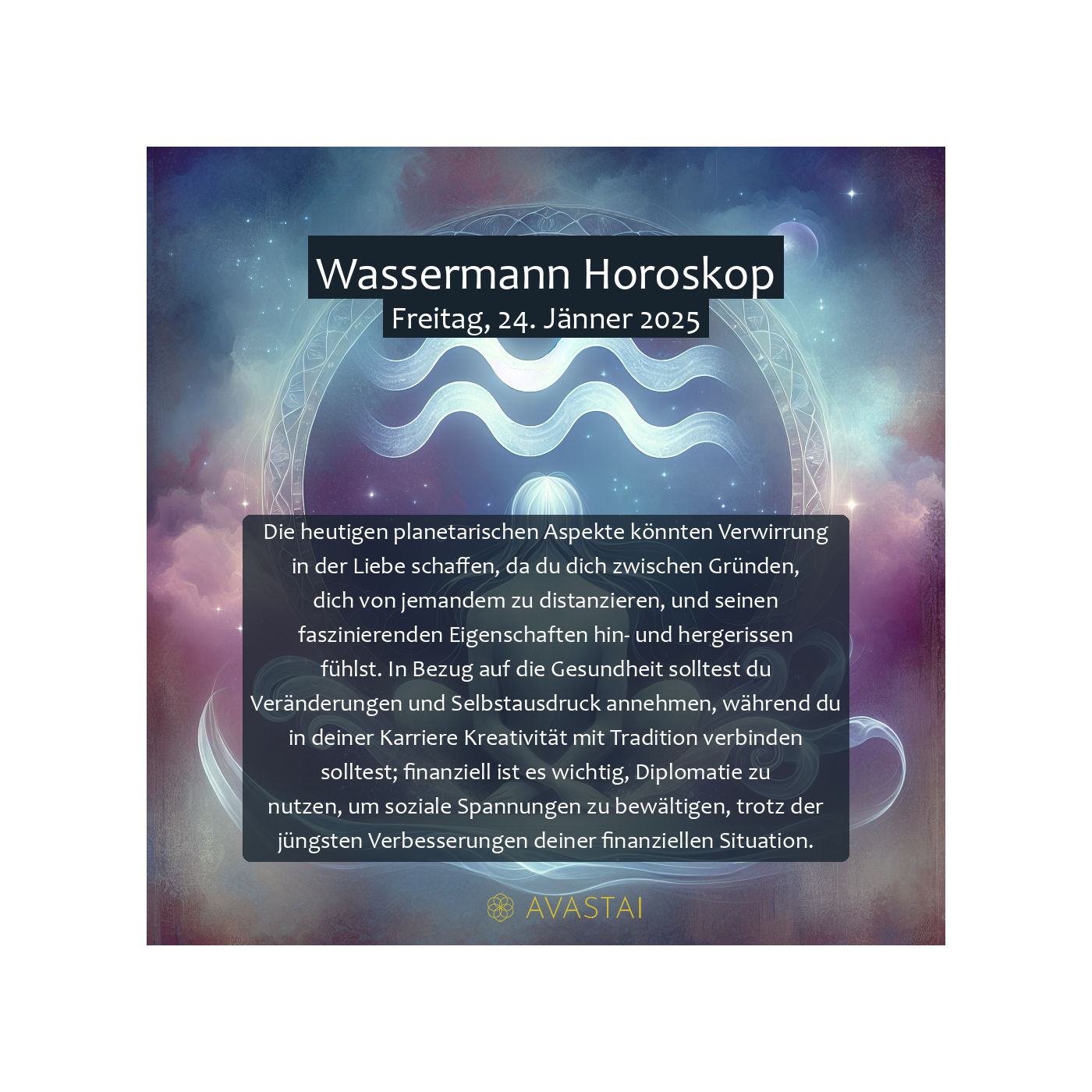Wassermann Horoskop für den Freitag, 24. Jänner 2025: