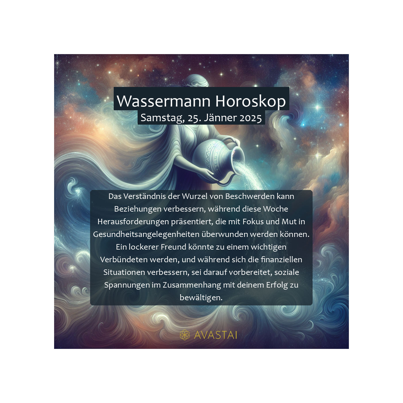 Wassermann Horoskop für den Samstag, 25. Jänner 2025: