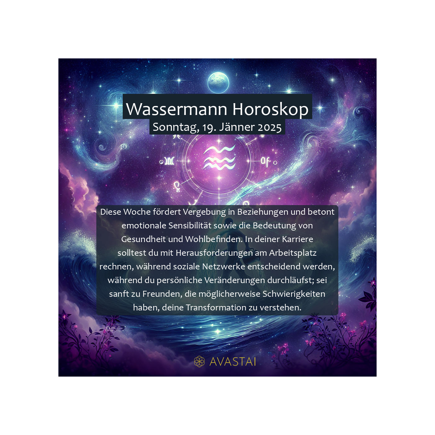 Wassermann Horoskop für den Sonntag, 19. Jänner 2025: