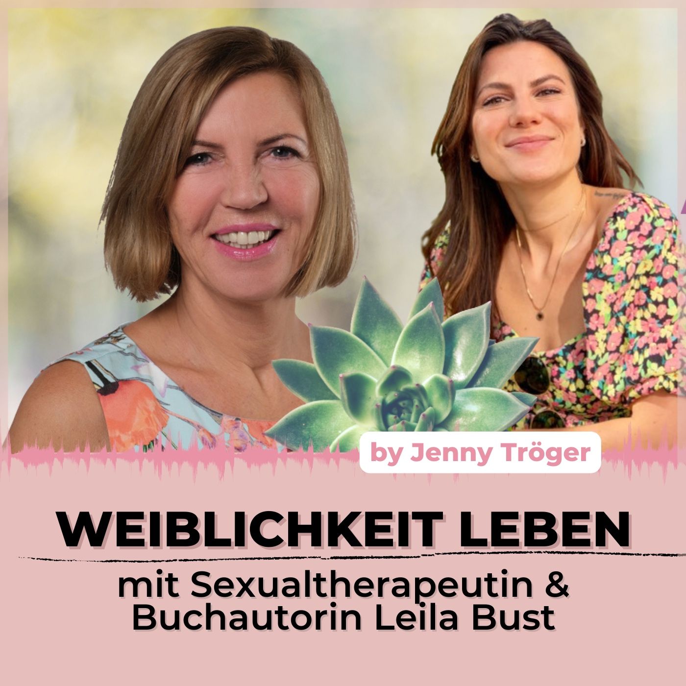 Weiblichkeit leben! Mit Sexualtherapeutin und Buchautorin Leila Bust