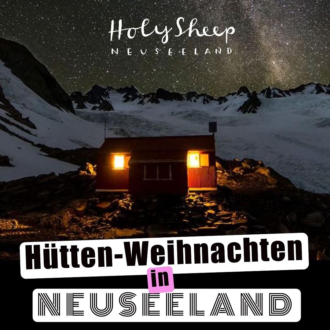 Weihnachten in Neuseeland - Hütten-Magie in der Wildnis