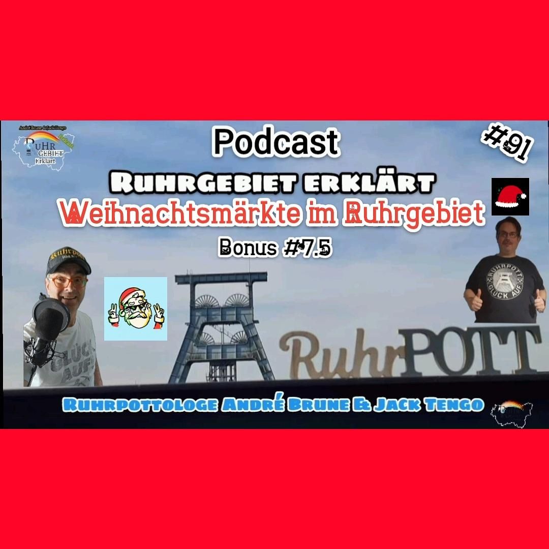 Weihnachtsmärkte im Ruhrgebiet erklärt Bonus #7.5 Folge 91