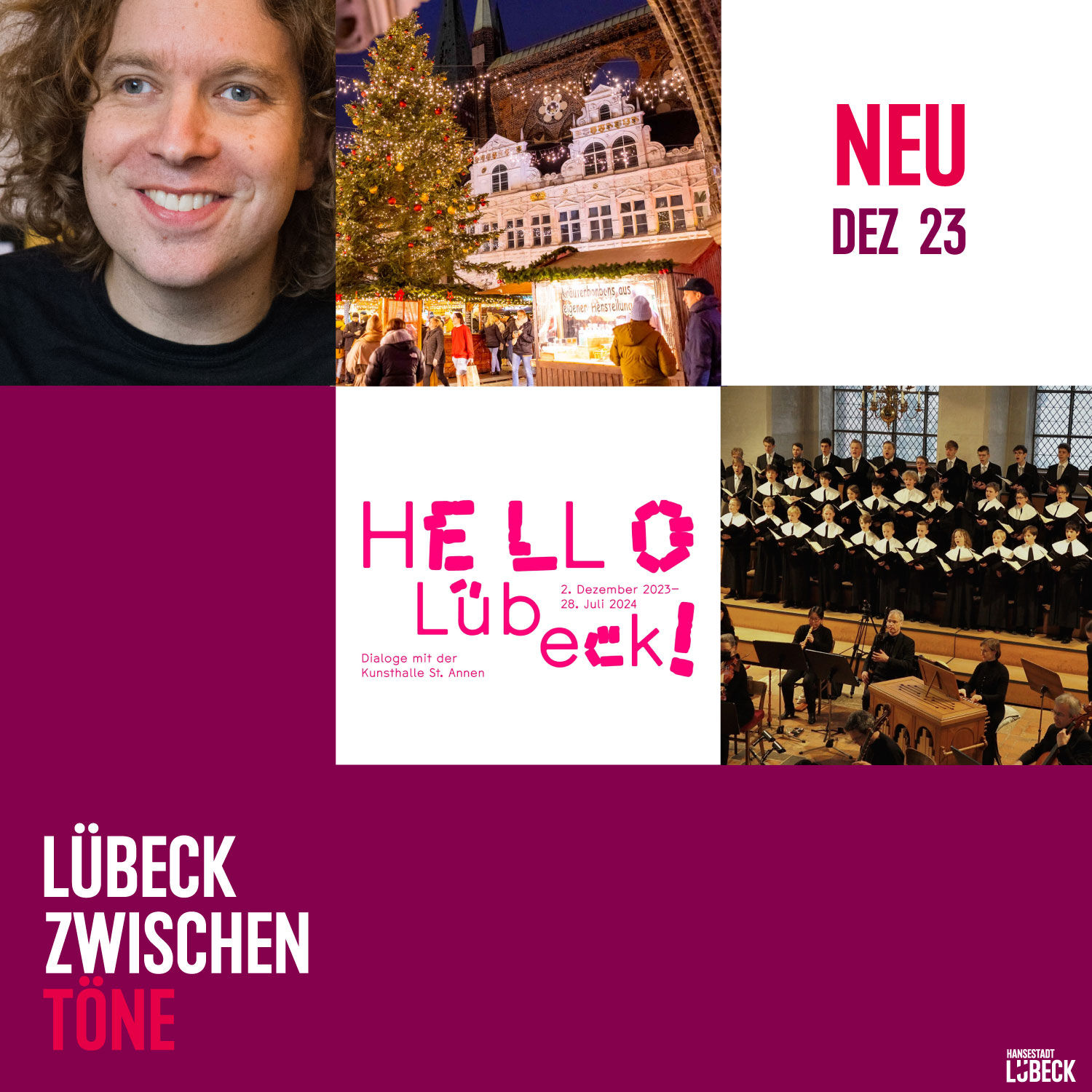 Weihnachtsmärkte, Lyrische Post, Chorgesang und Kunstbaustellen im Dezember in Lübeck