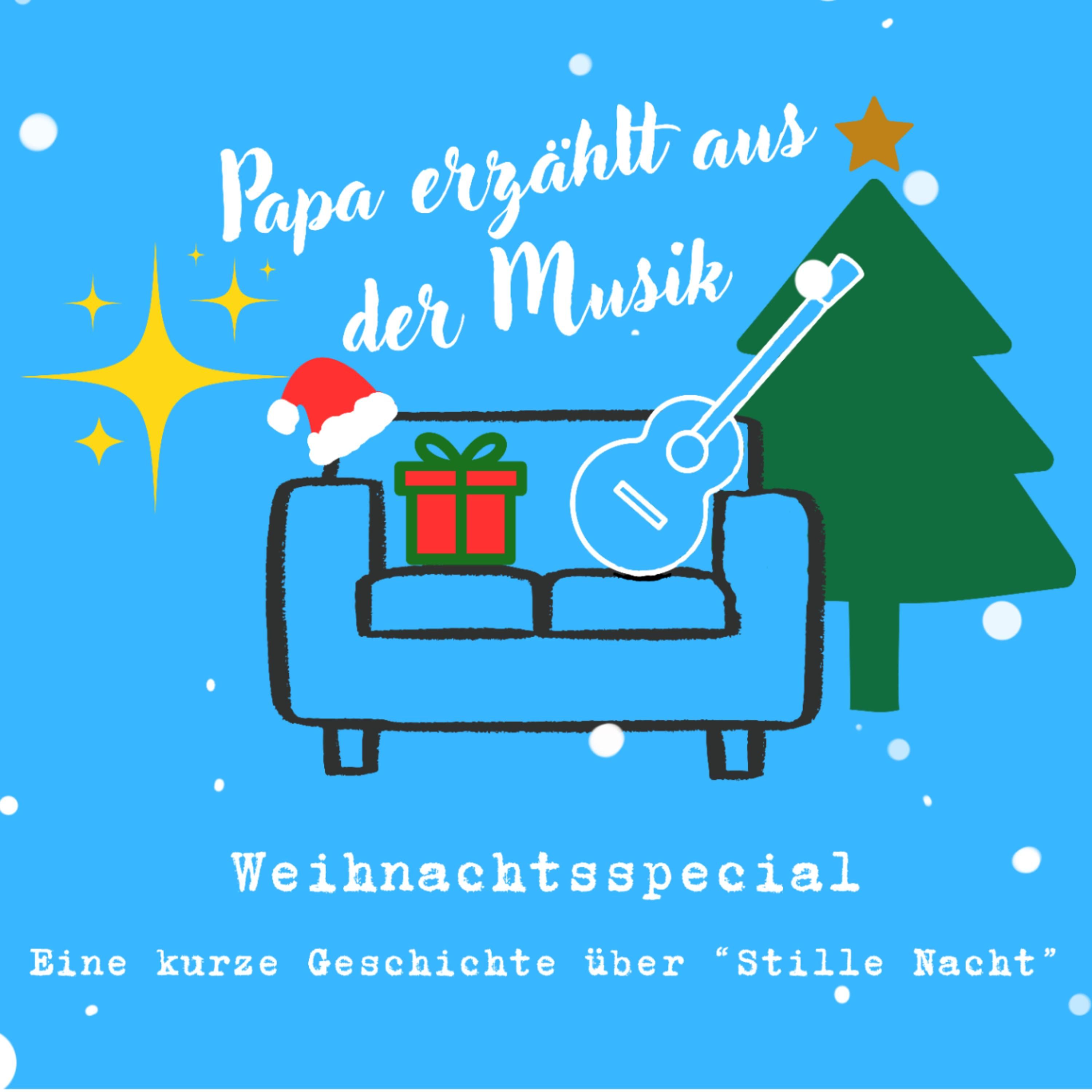 Weihnachtsspecial - Eine kurze Geschichte über "Stille Nacht"