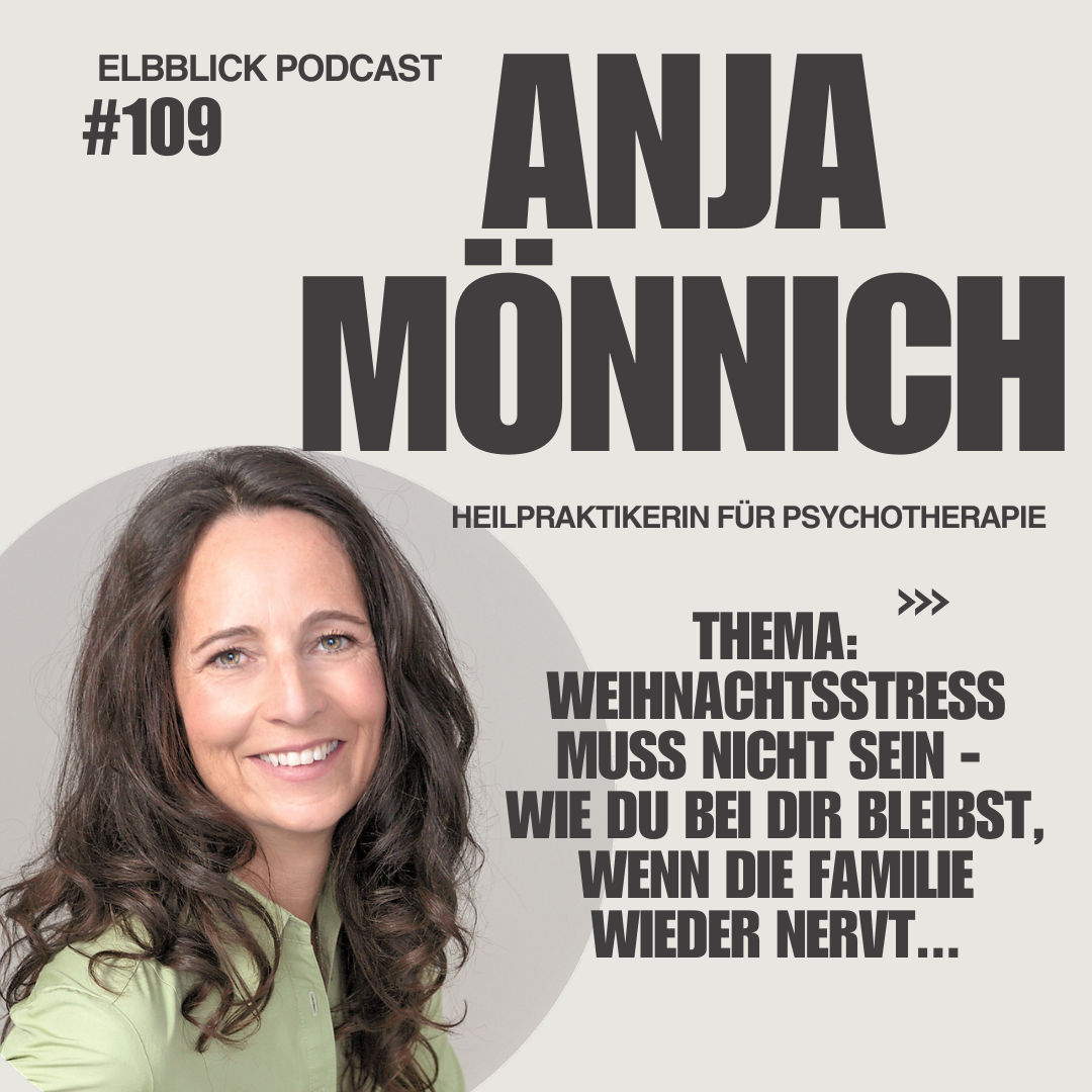 #109 Weihnachtsstress muss nicht sein - Anja Mönnich (Heilpraktikerin für Psychotherapie)