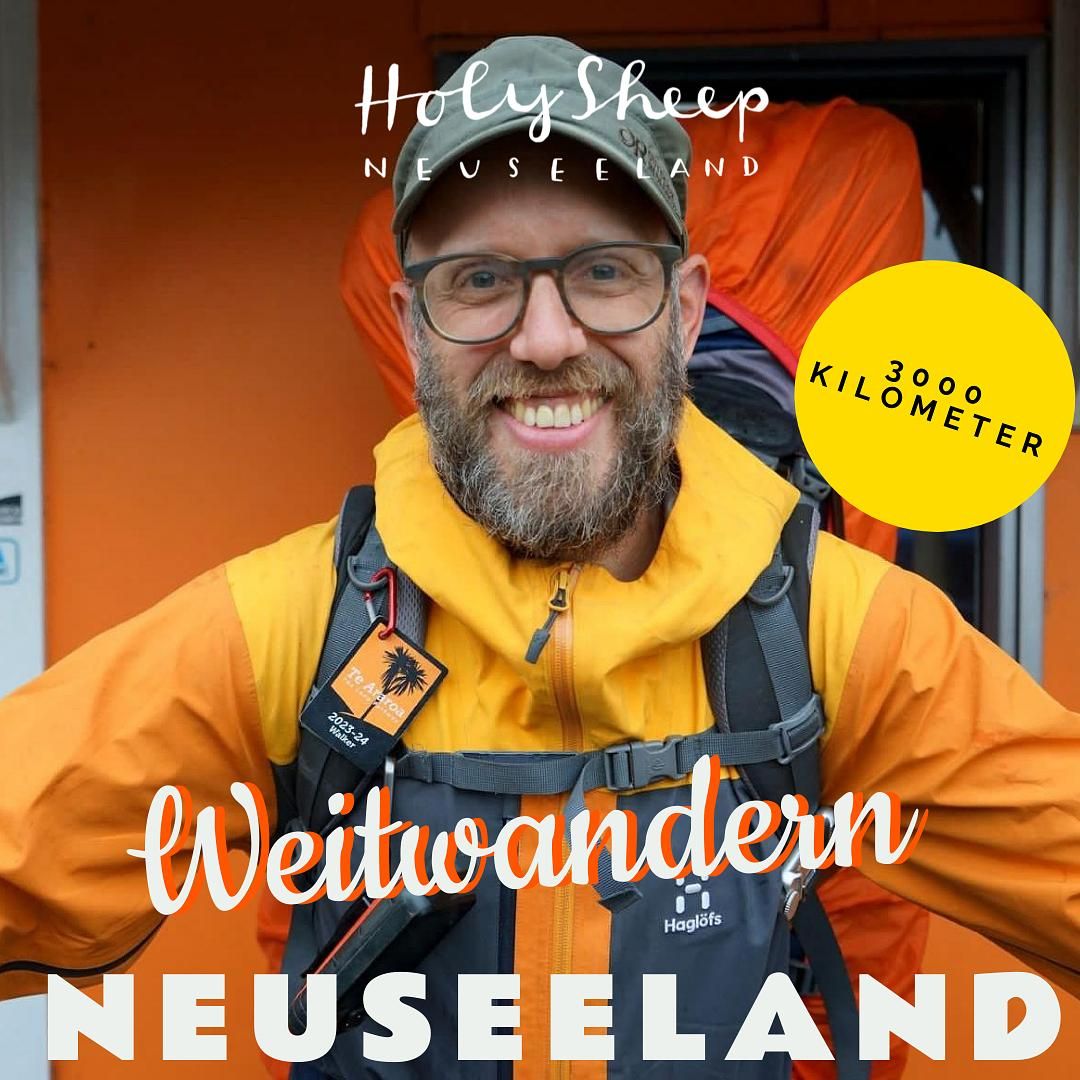 Weitwandern in Neuseeland. Te Araroa Trail mit Jan.