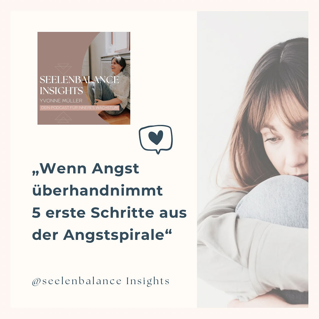 „Wenn Angst überhandnimmt, 5 erste Schritte aus der Angstspirale“