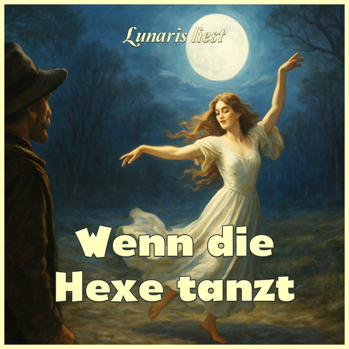 Wenn die Hexe tanzt – Walpurgisnacht-Sage aus der Lausitz | Lunaris liest
