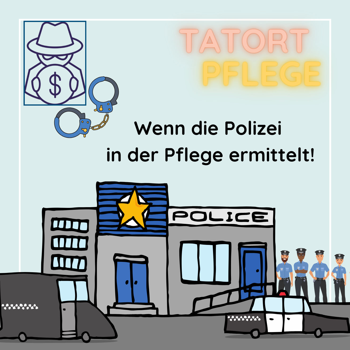 Wenn die Polizei in der Pflege ermittelt!