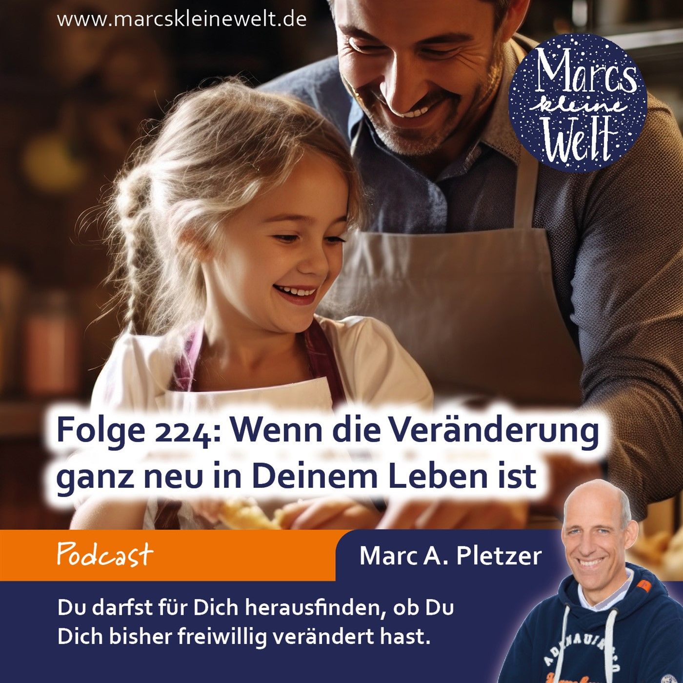 Wenn die Veränderung ganz neu in Deinem Leben ist (224)