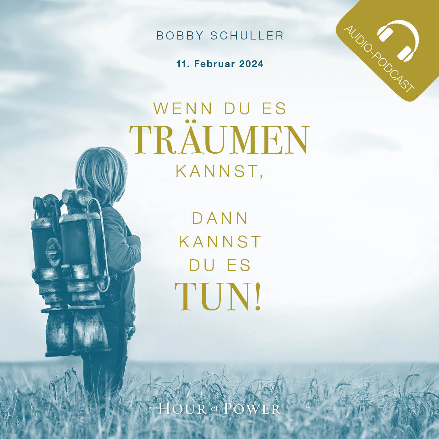 Wenn Du es träumen kannst, kannst Du es tun! - Predigt von Bobby Schuller