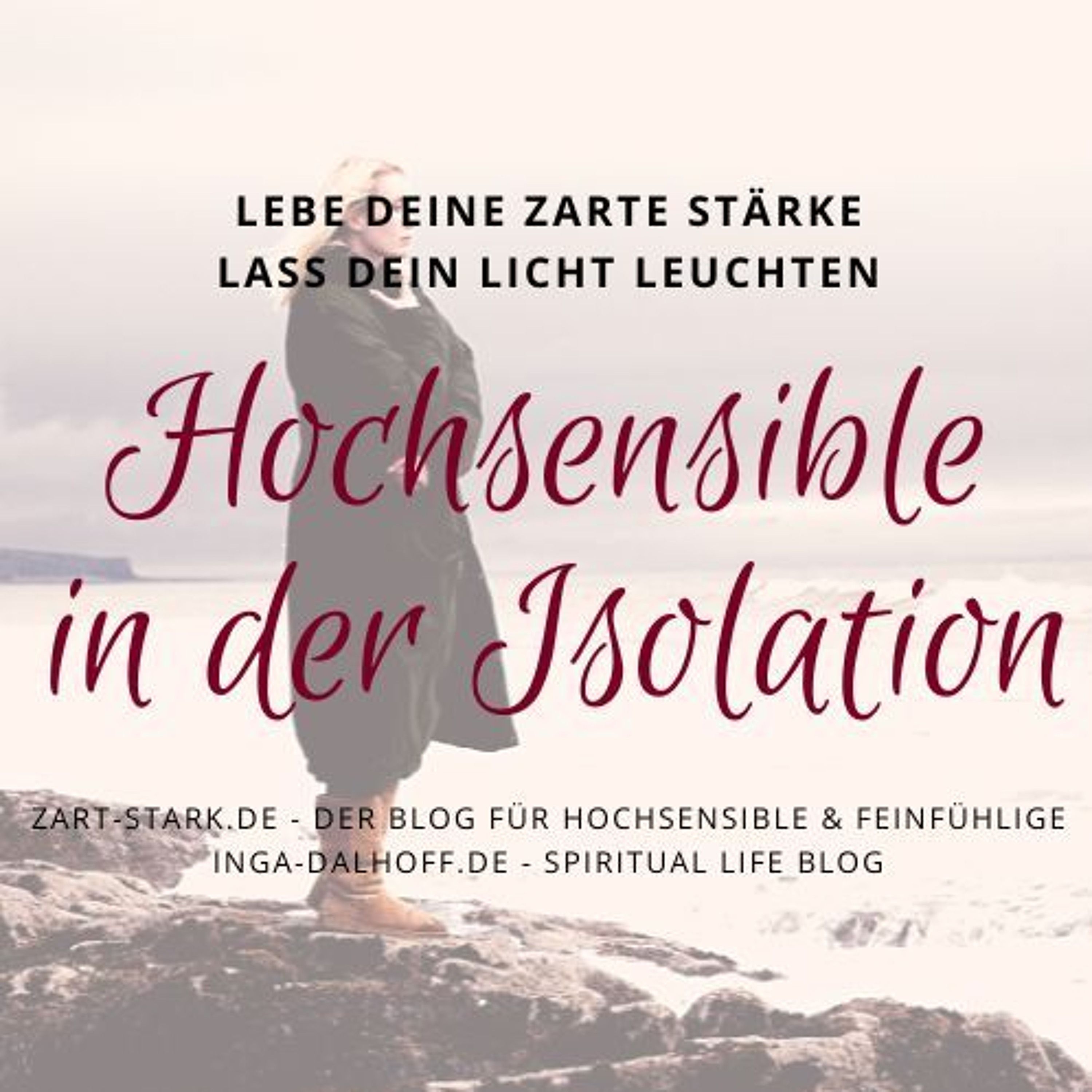 Wenn Hochsensibilität in die Isolation führt
