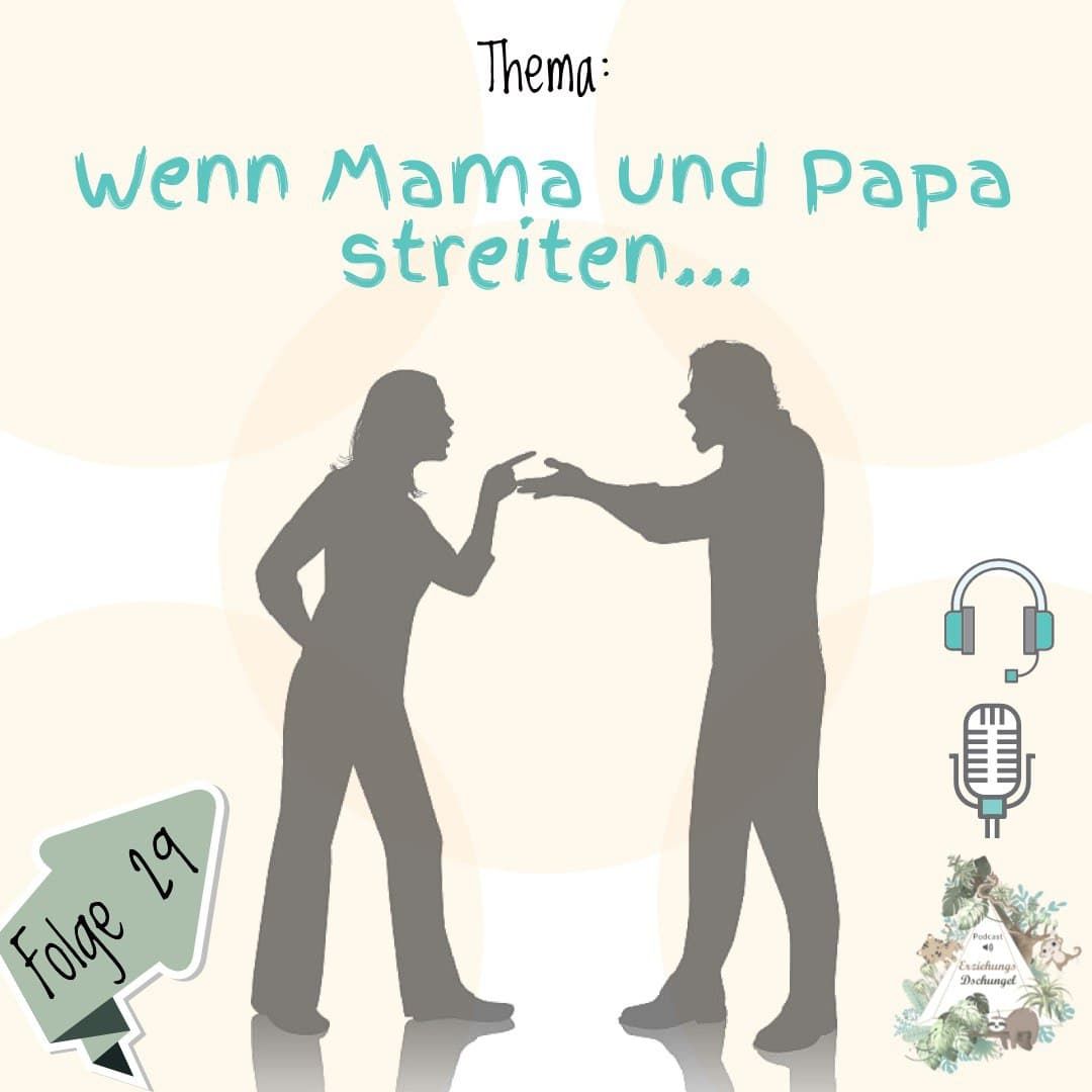 Wenn Mama und Papa streiten...