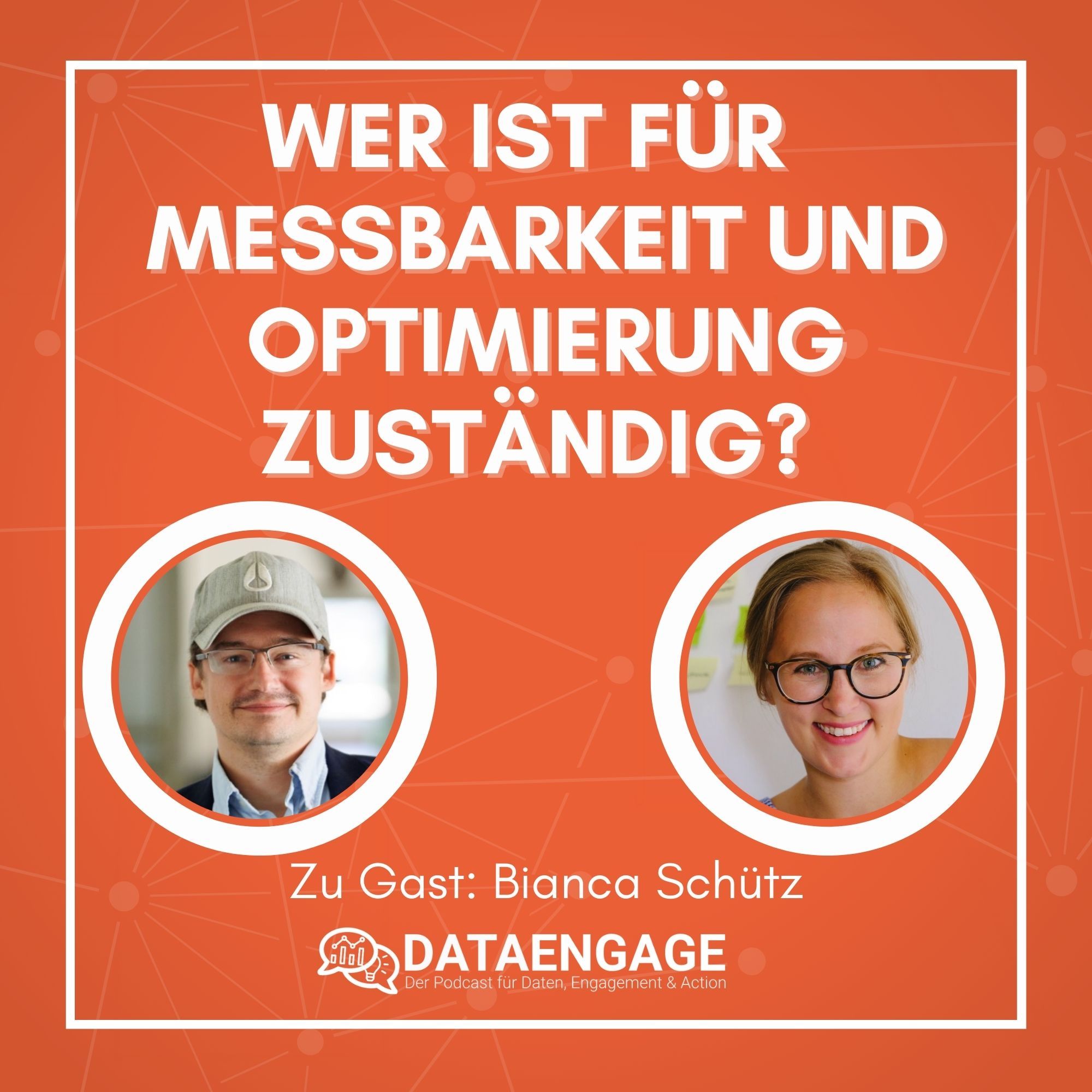 Wer ist für Messbarkeit und Optimierung zuständig? - mit Bianca Schütz
