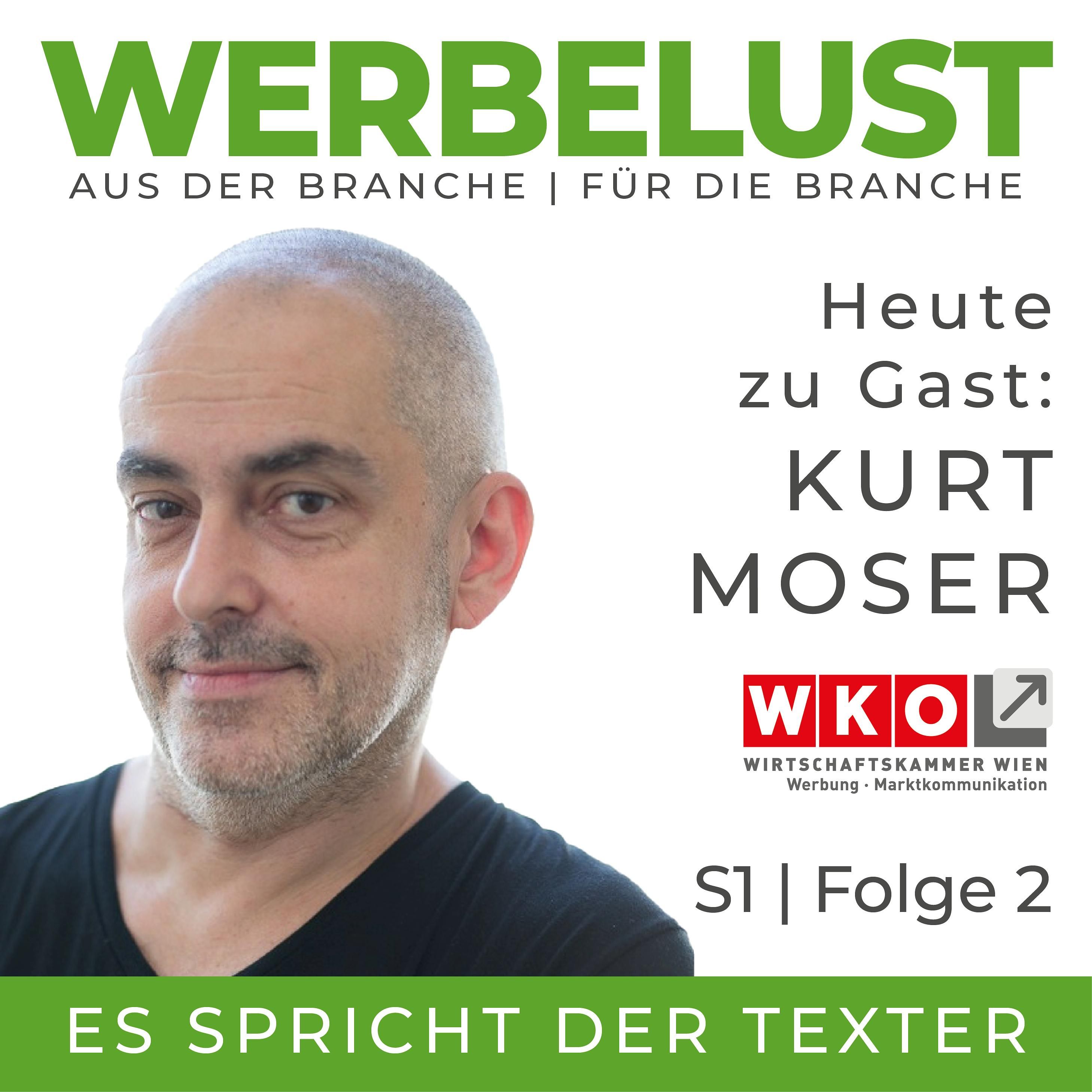 Werbelust mit Kurt Moser