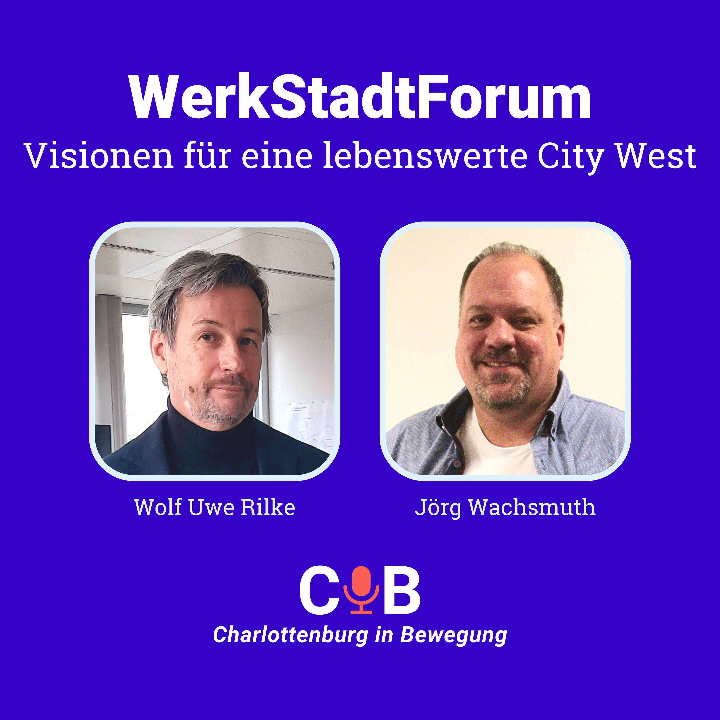 WerkStadtForum - Visionen für eine lebenswerte City West