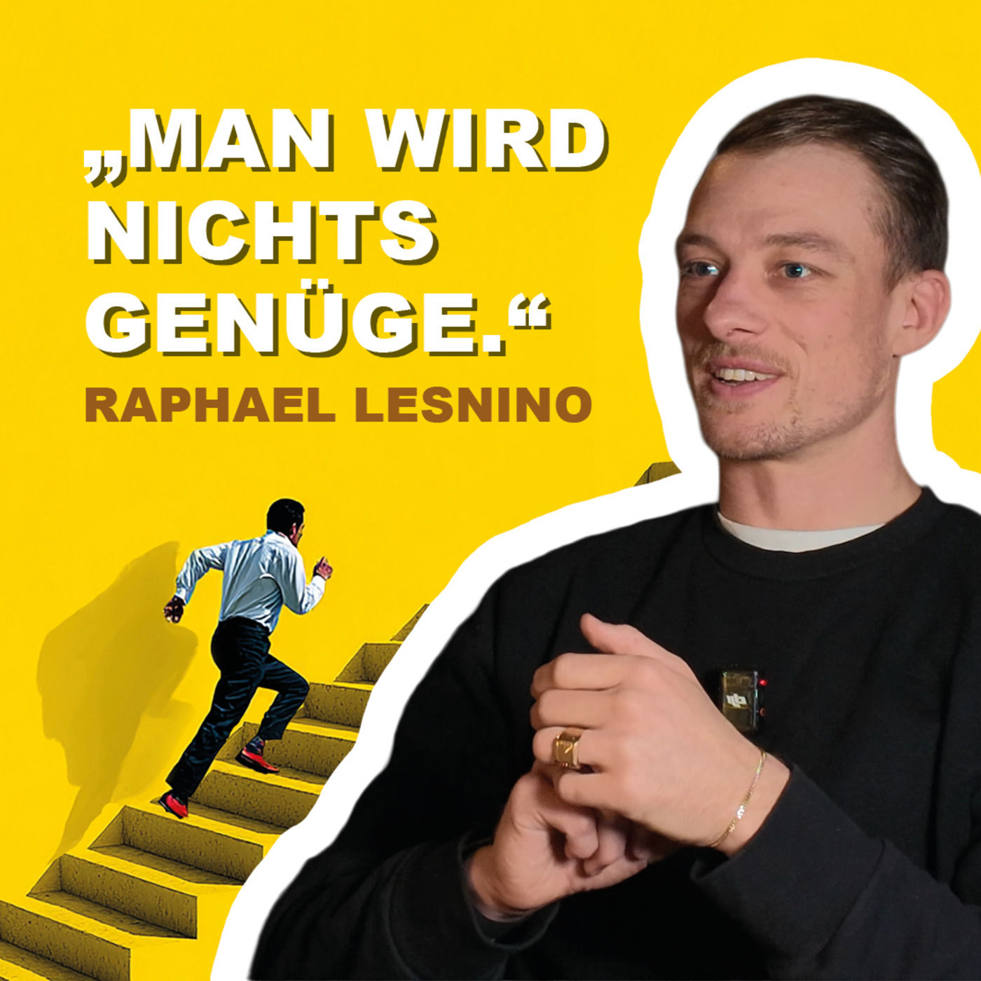 Wettkampf, Windeln und Weitsicht: Raphael Lesnino über Zerrissenheit und Konsistenz als Unternehmer und Vater | Aufsteigergeschichten Folge 5