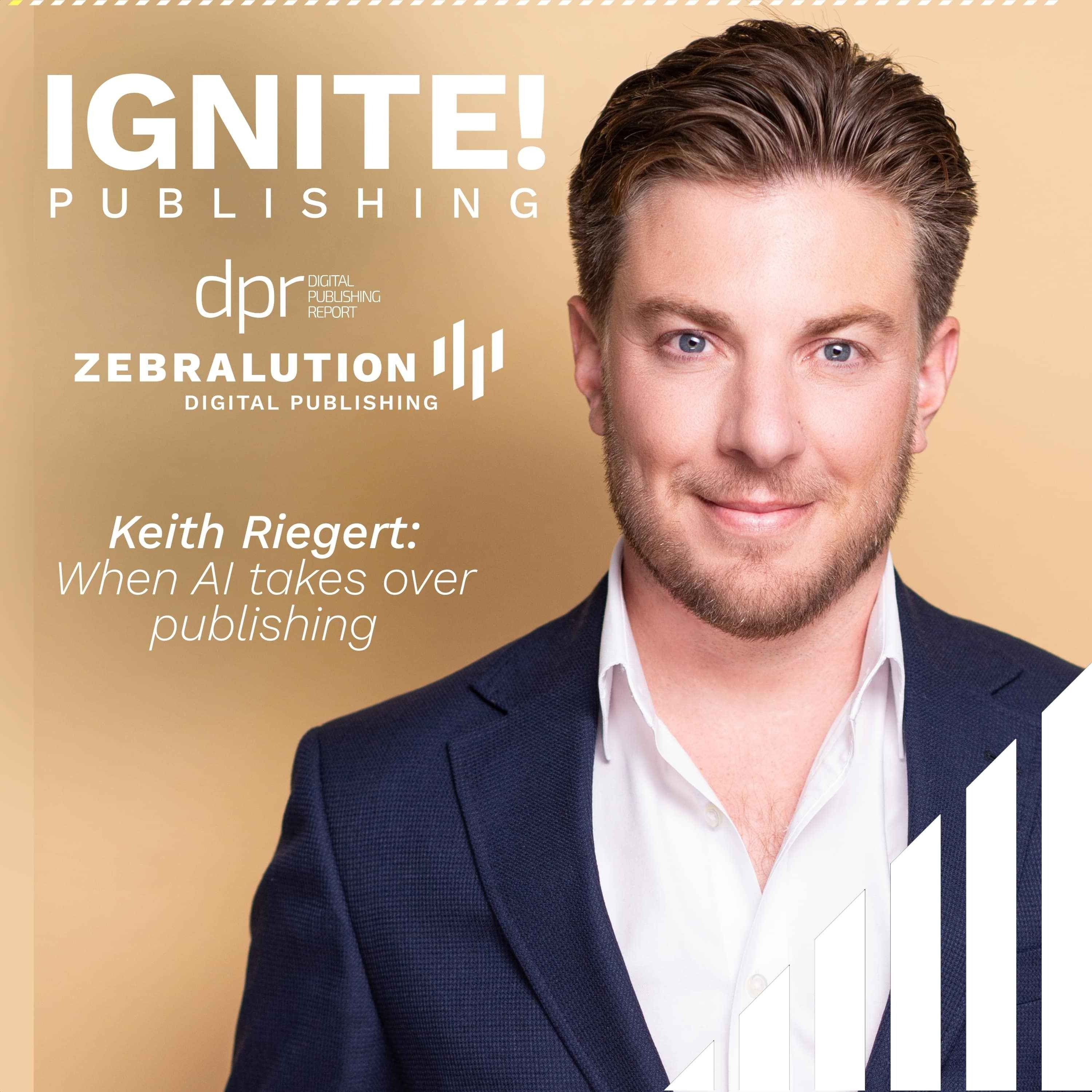 When AI takes over publishing – Keith Riegert