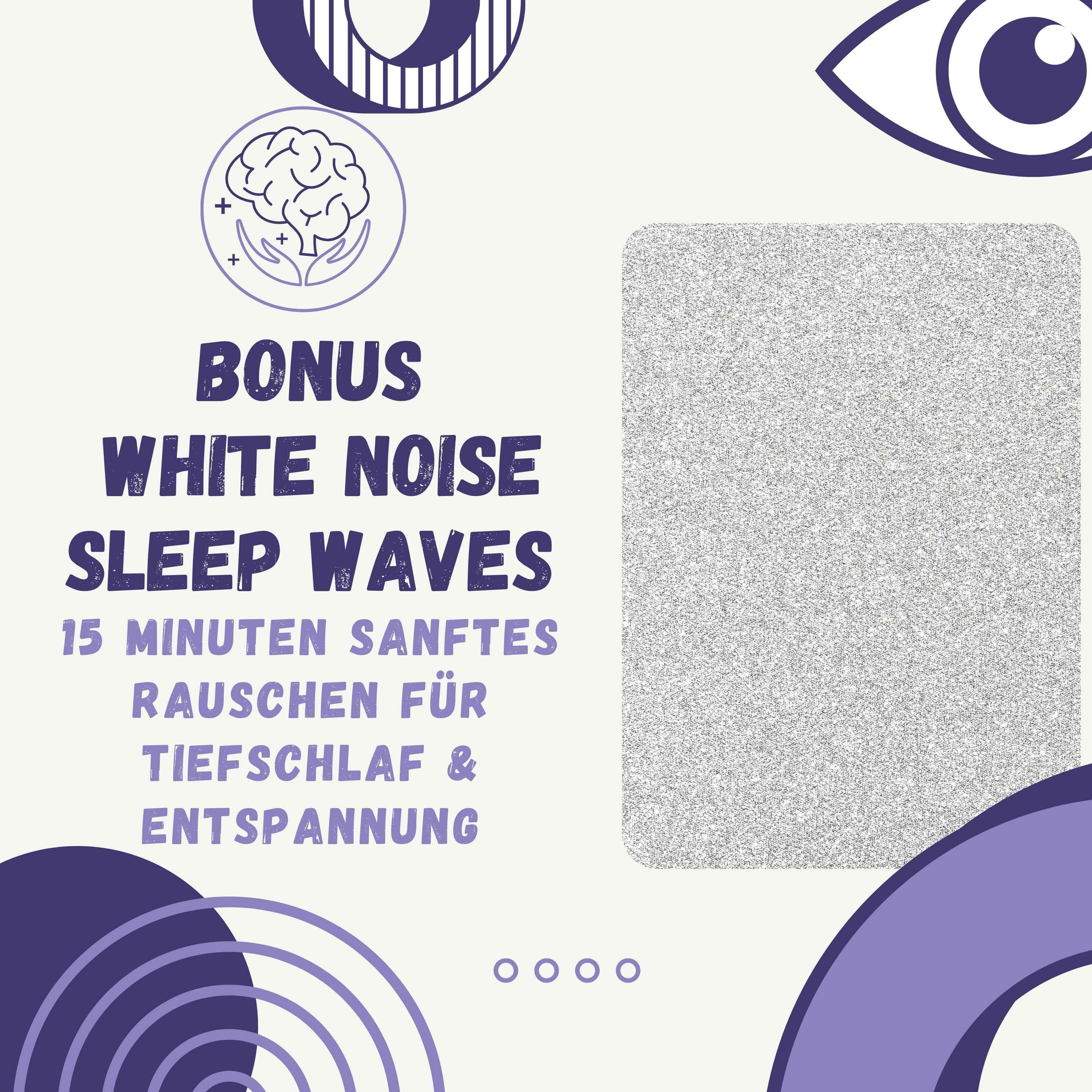 White Noise Sleep Waves: 15 Minuten sanftes Rauschen für Tiefschlaf & Entspannung