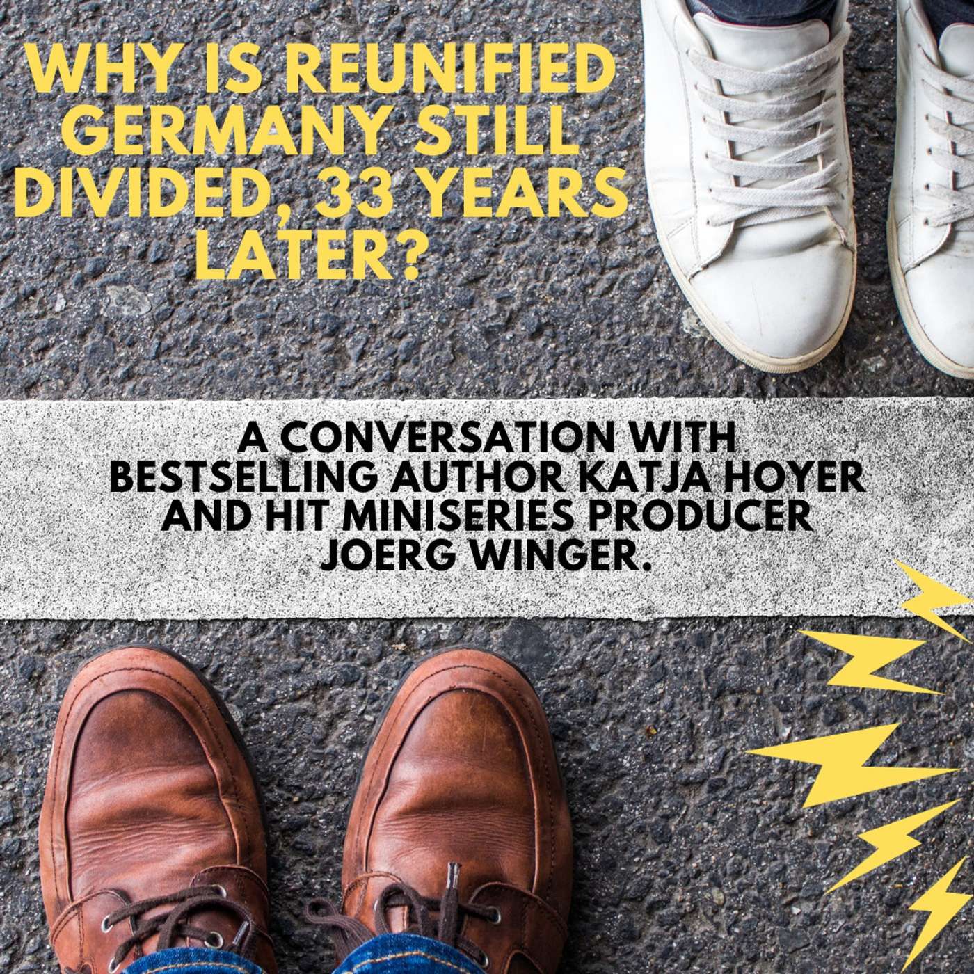 Why is reunified Germany still divided, 33 years later? A conversation with bestselling author Katja Hoyer and hit miniseries producer Joerg Winger.