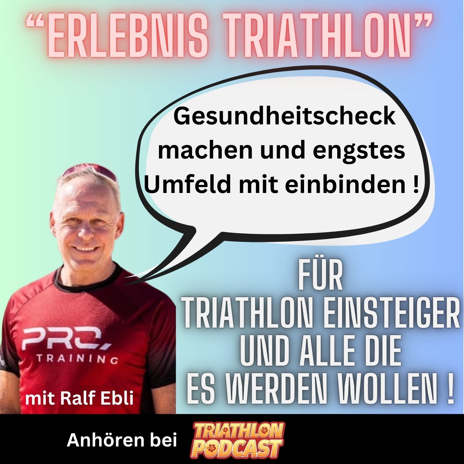 Wichtigkeit von Gesundheitscheck und klarer Kommunikation mit dem Umfeld - Erlebnis Triathlon - Die Serie für Triathlon EinsteigerInnen und alle die es werden wollen - mit Ralf Ebli