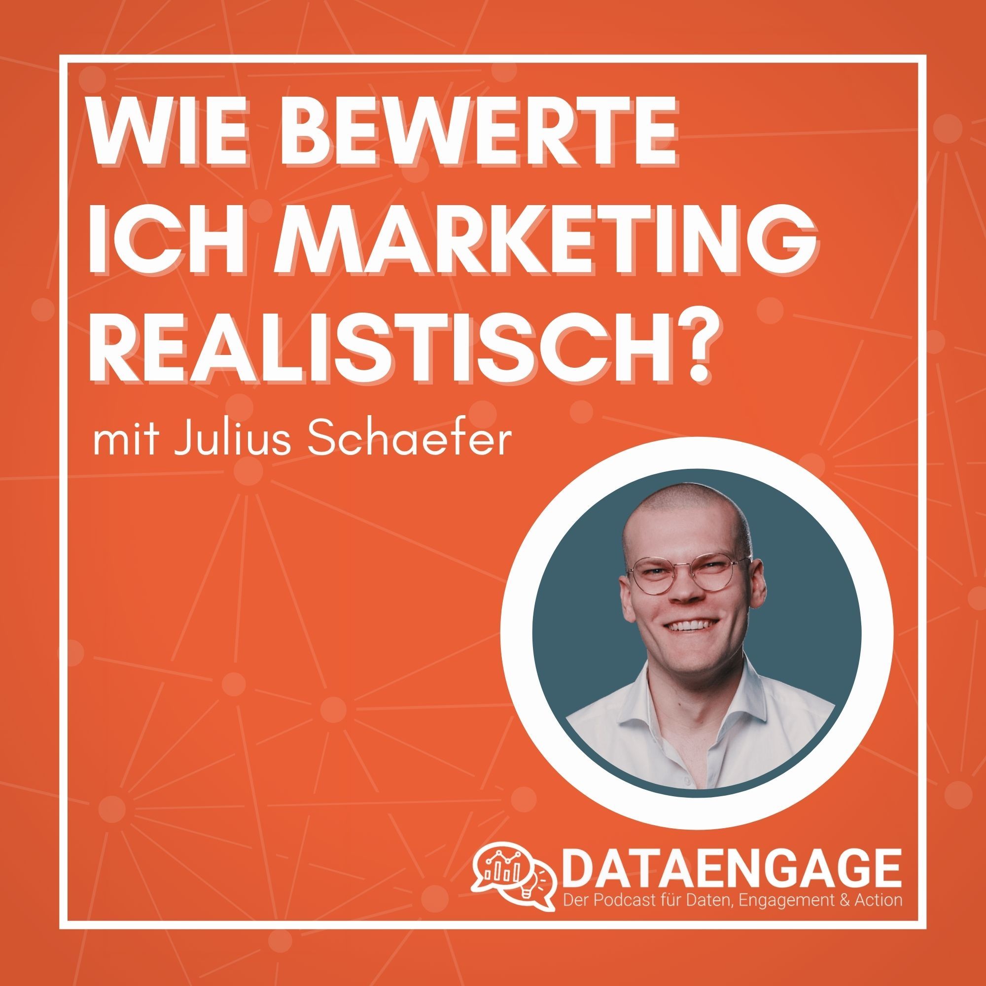 Wie bewerte ich Marketing realistisch? - mit Julius Schaefer