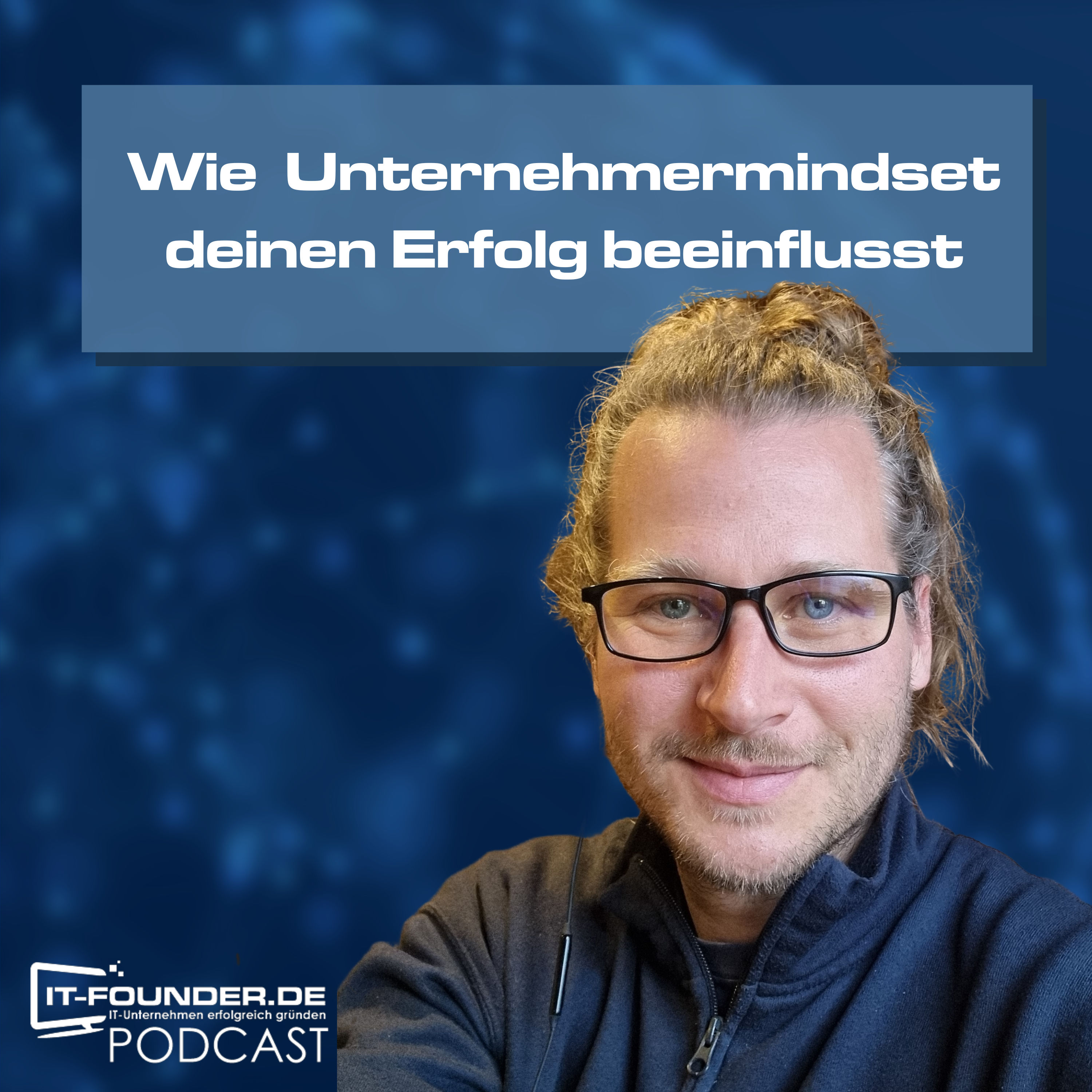 Wie dein Unternehmermindset deinen Erfolg beeinflusst #217