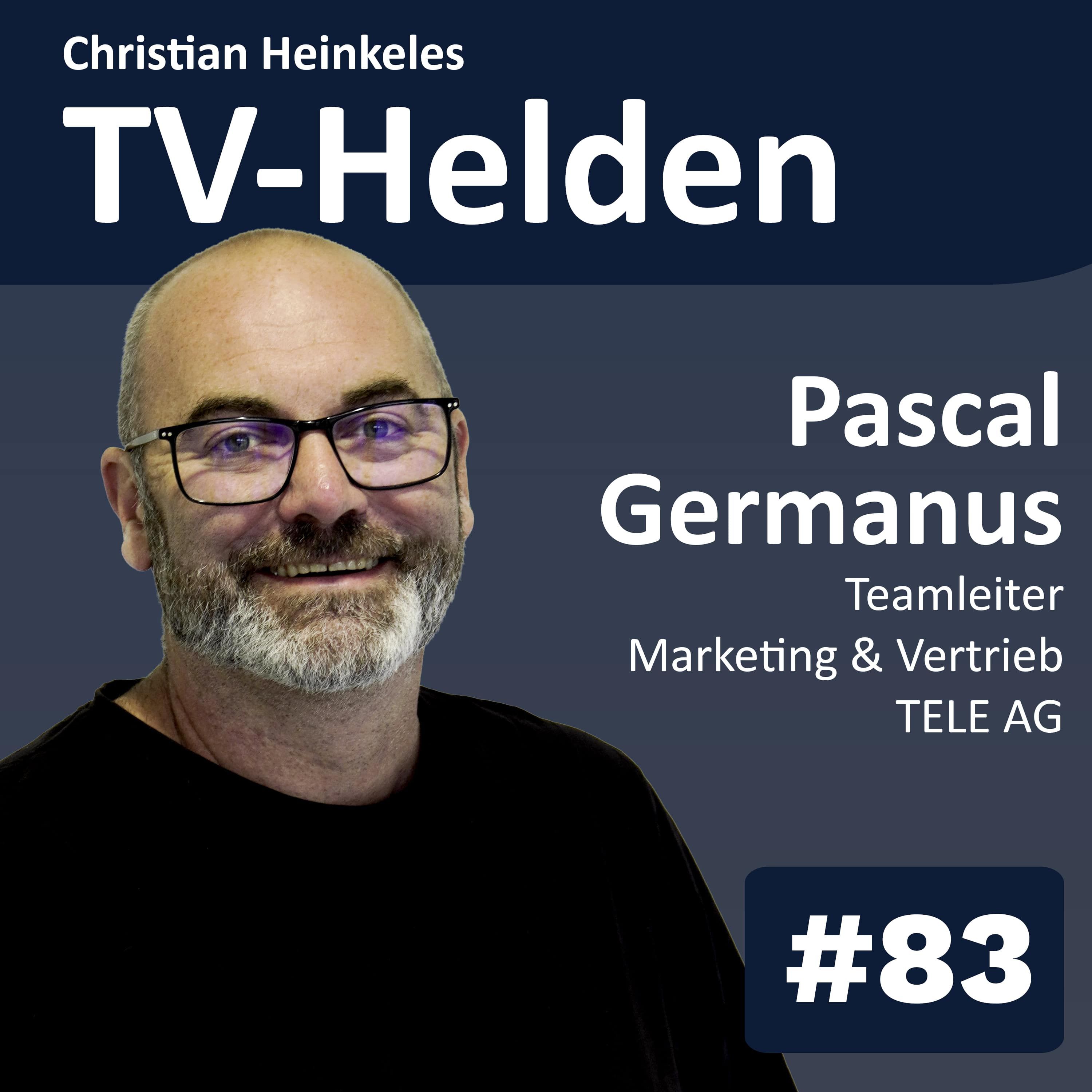 Wie die Wohnungswirtschaft die TV-Zukunft gestaltet & TV als Bindeglied zwischen Mietern & Vermietern mit Pascal Germanus (#83)
