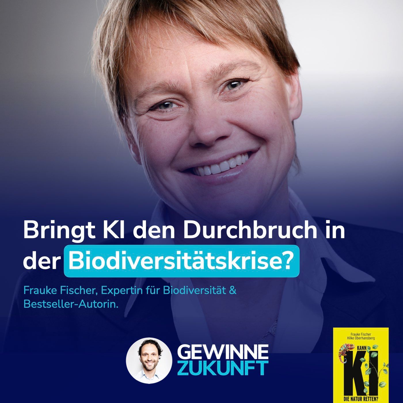 Wie dir KI den Durchbruch in der Biodiversitäts-Strategie ermöglicht! Mit Bestseller-Autorin Frauke Fischer. #97