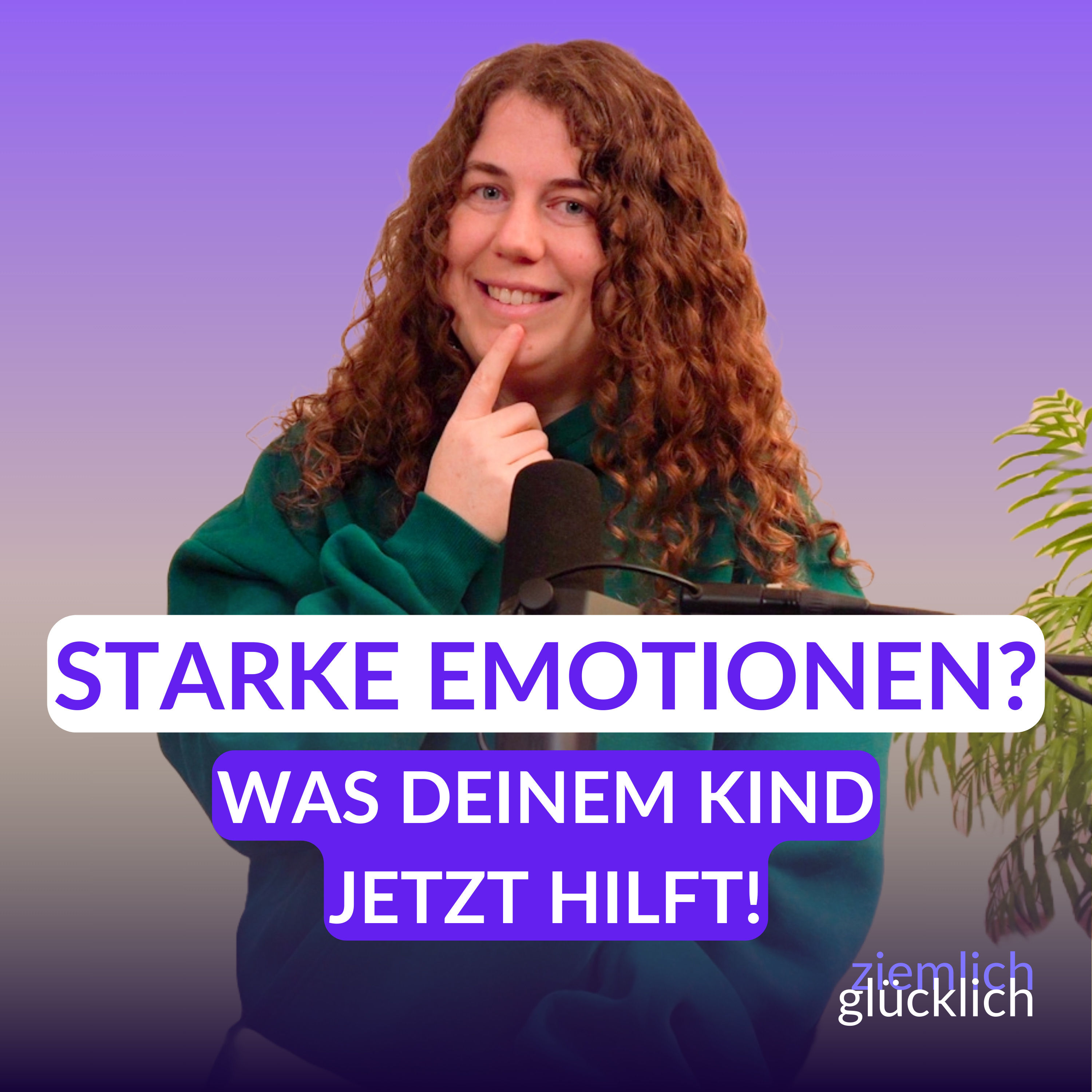 Wie du dein Kind bei starken Emotionen liebevoll begleiten kannst