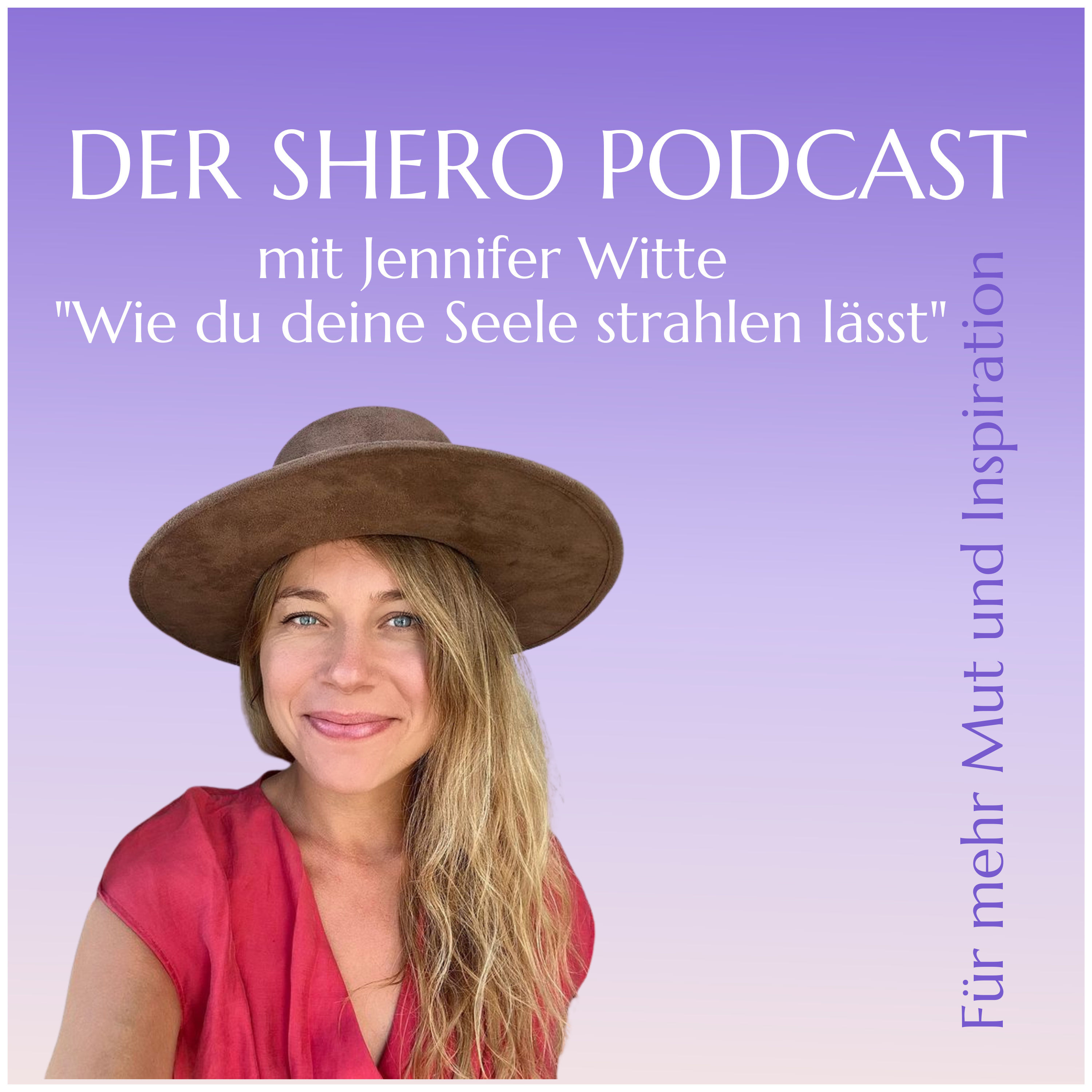 Wie du deine Seele strahlen lässt- Jennifer Witte über ihren Weg zum Empowerment & Mindfulness Coach