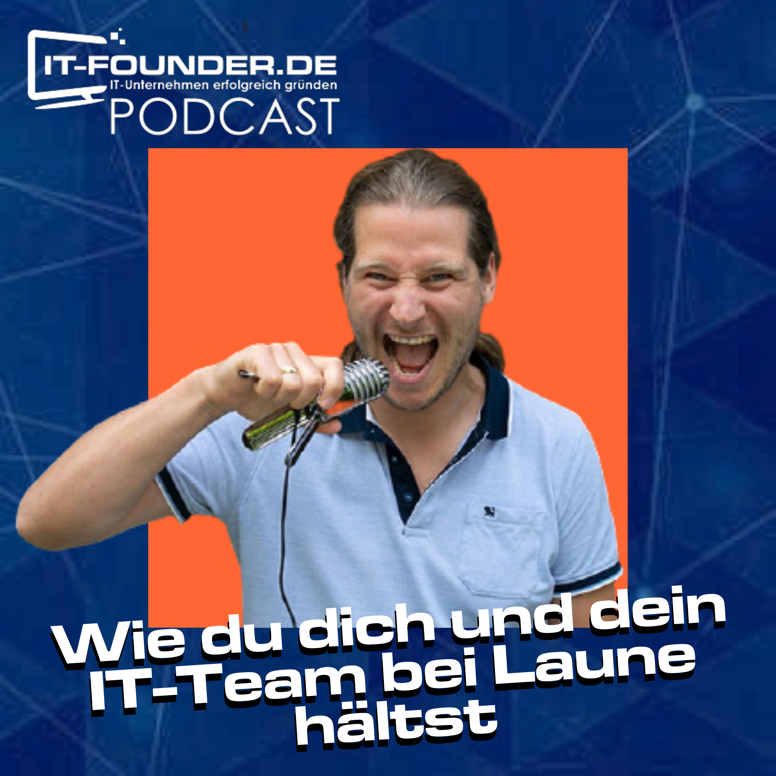 Wie du dich und dein IT-Team bei Laune hältst #224