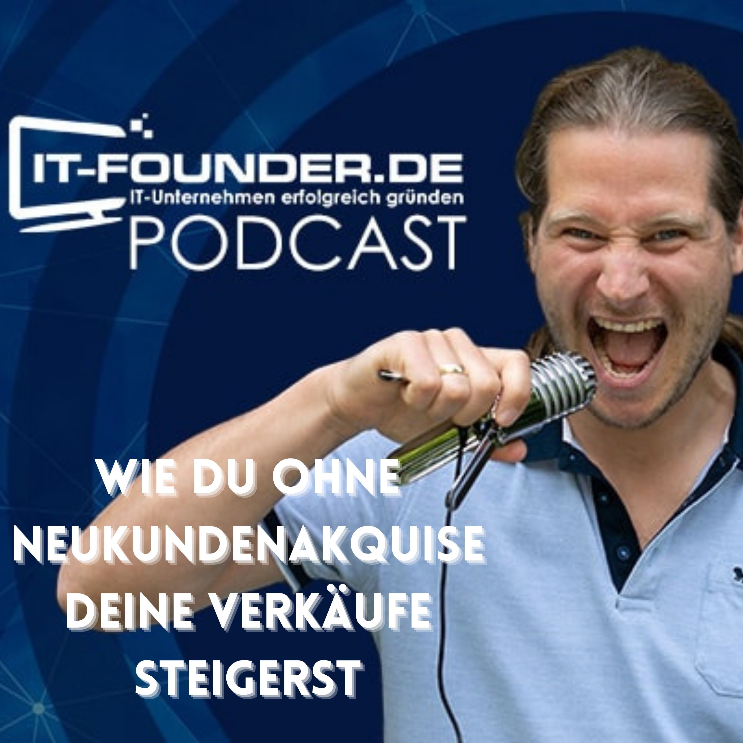 Wie du ohne teure Neukundenakquise deine Verkäufe steigerst