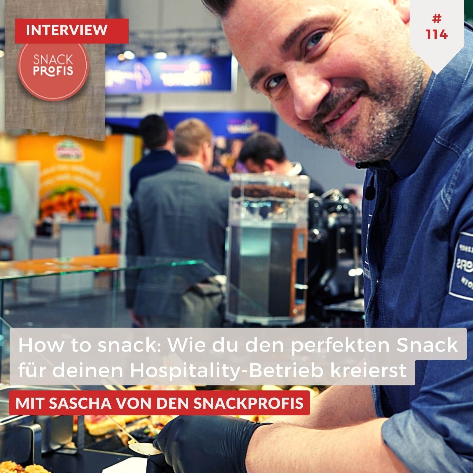 Wie du perfekte Snacks für deine Gastro kreierst I mit Sascha von den Snackprofis