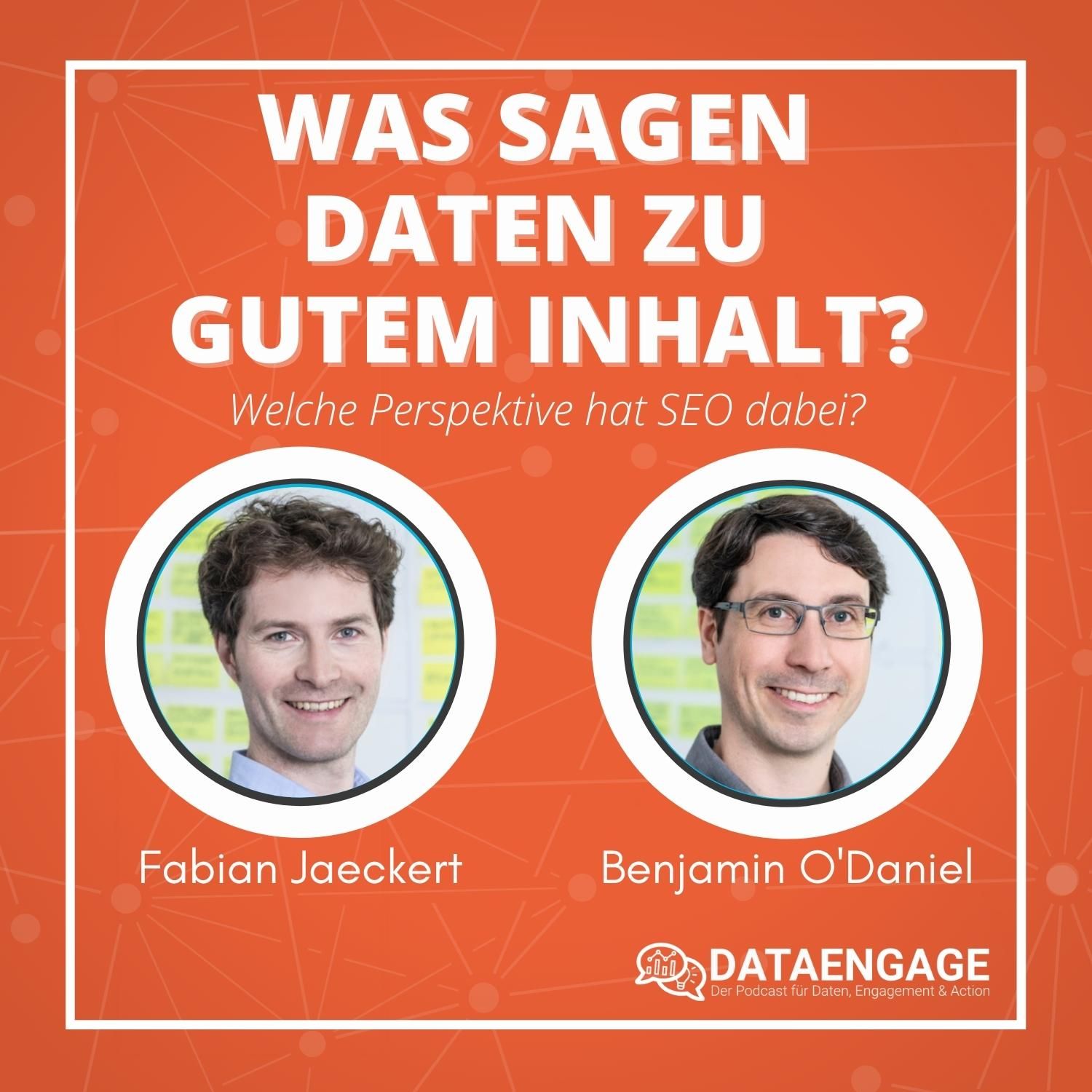 Wie erkennt man guten Inhalt mit Daten? Wie hilft Marketing-Analytics? - mit Fabian Jaeckert und Benjamin O'Daniel