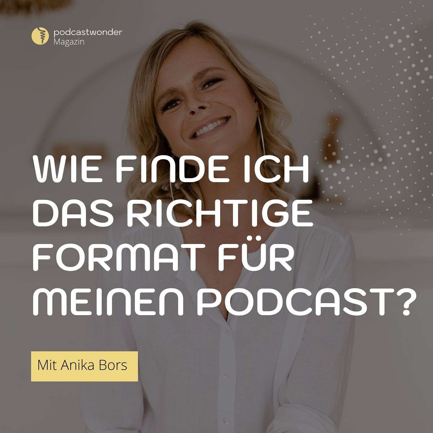 Wie finde ich das richtige Format für meinen Podcast?