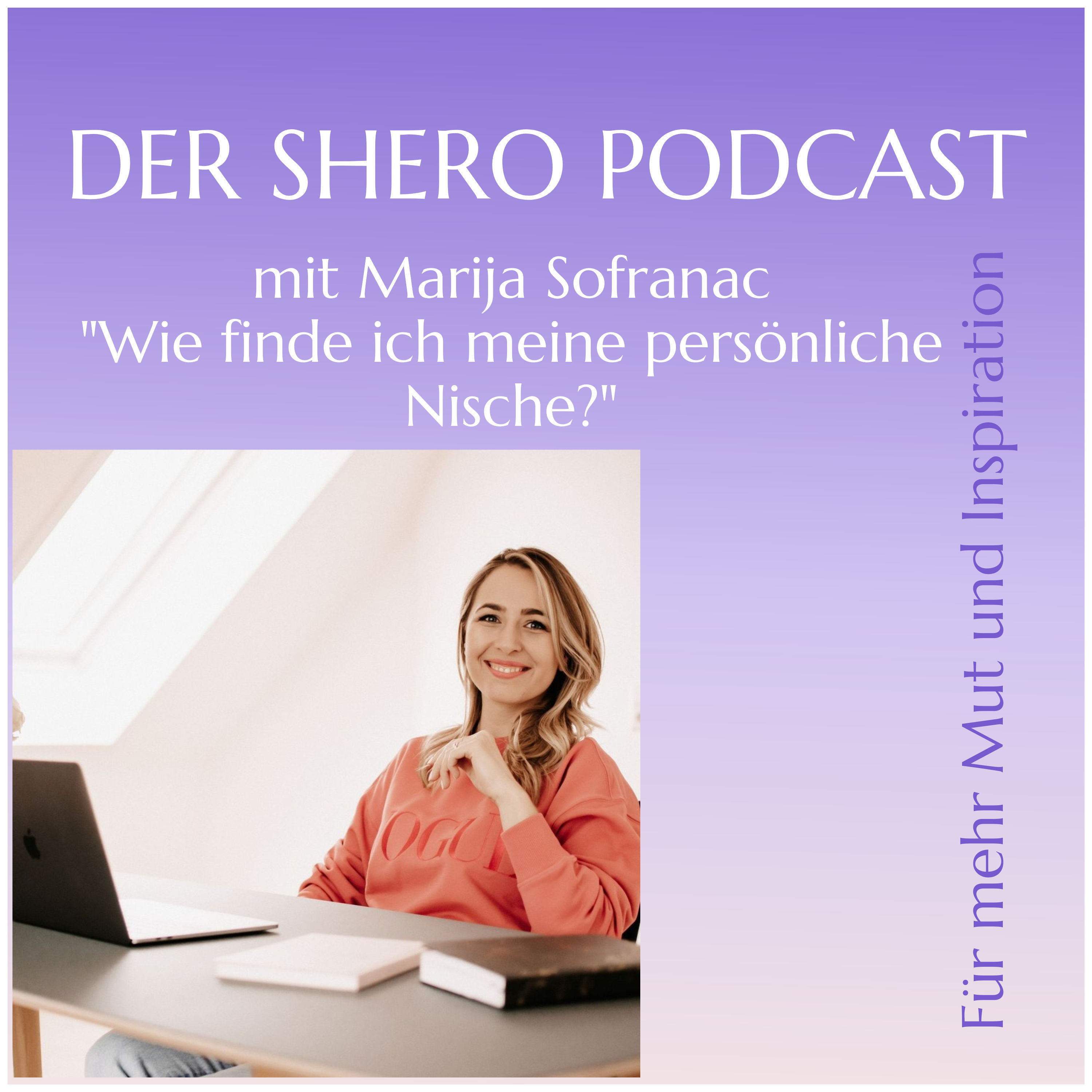 Wie finde ich meine persönliche Nische? Markenexpertin Marija Sofranac gibt Tipps
