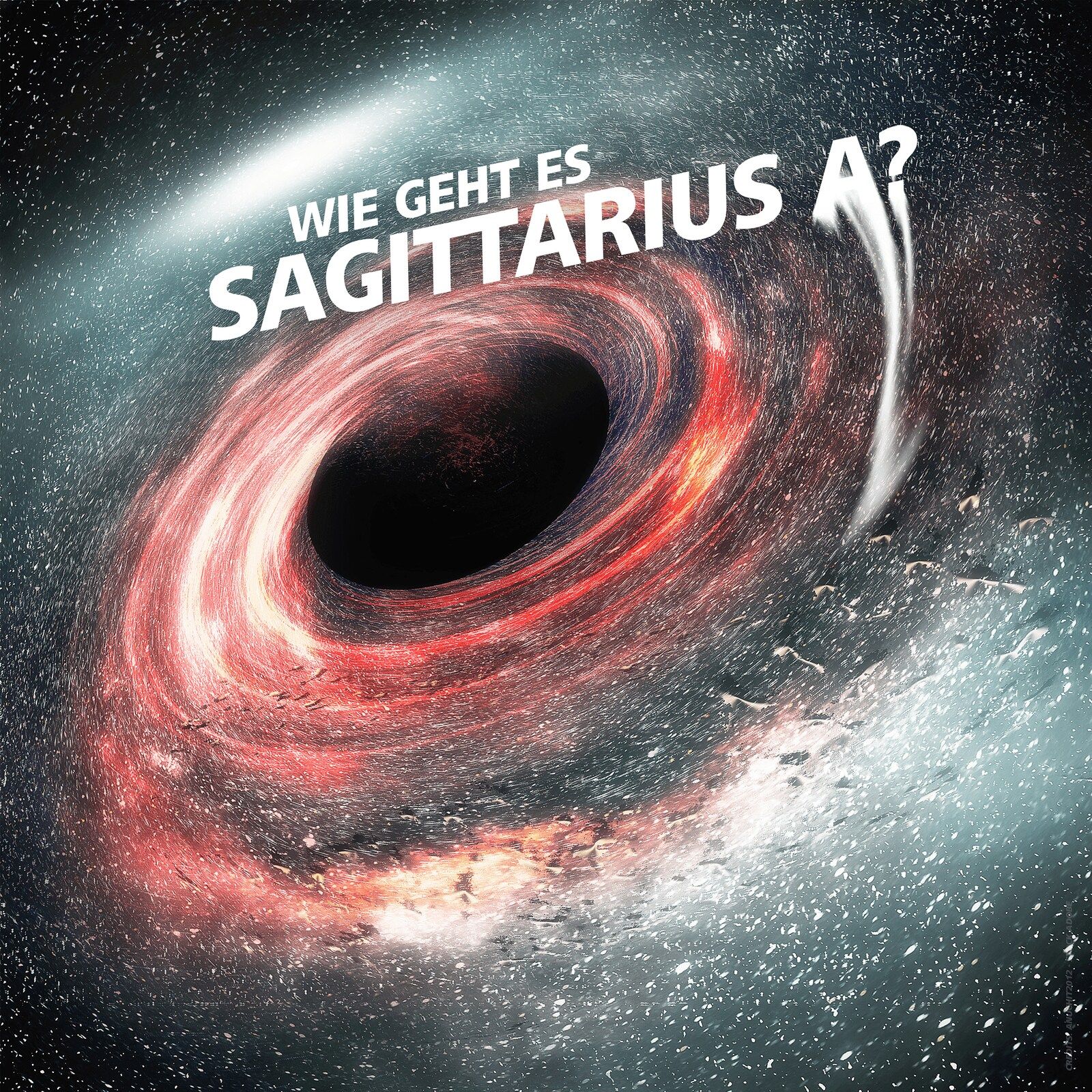 Wie geht es Sagittarius A*? Die Biographie eines schwarzen Lochs