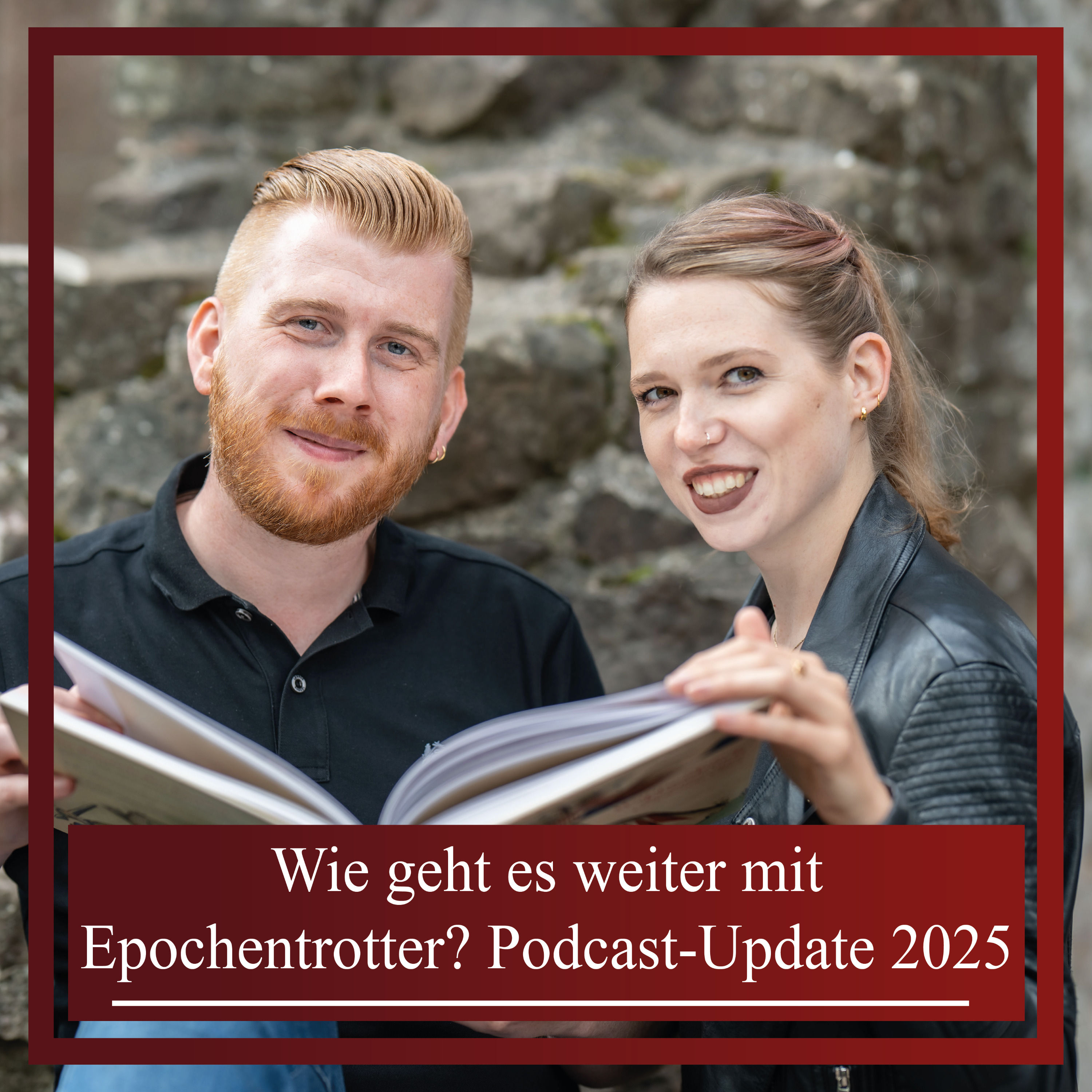 Wie geht es weiter mit Epochentrotter? Podcast-Update 2025