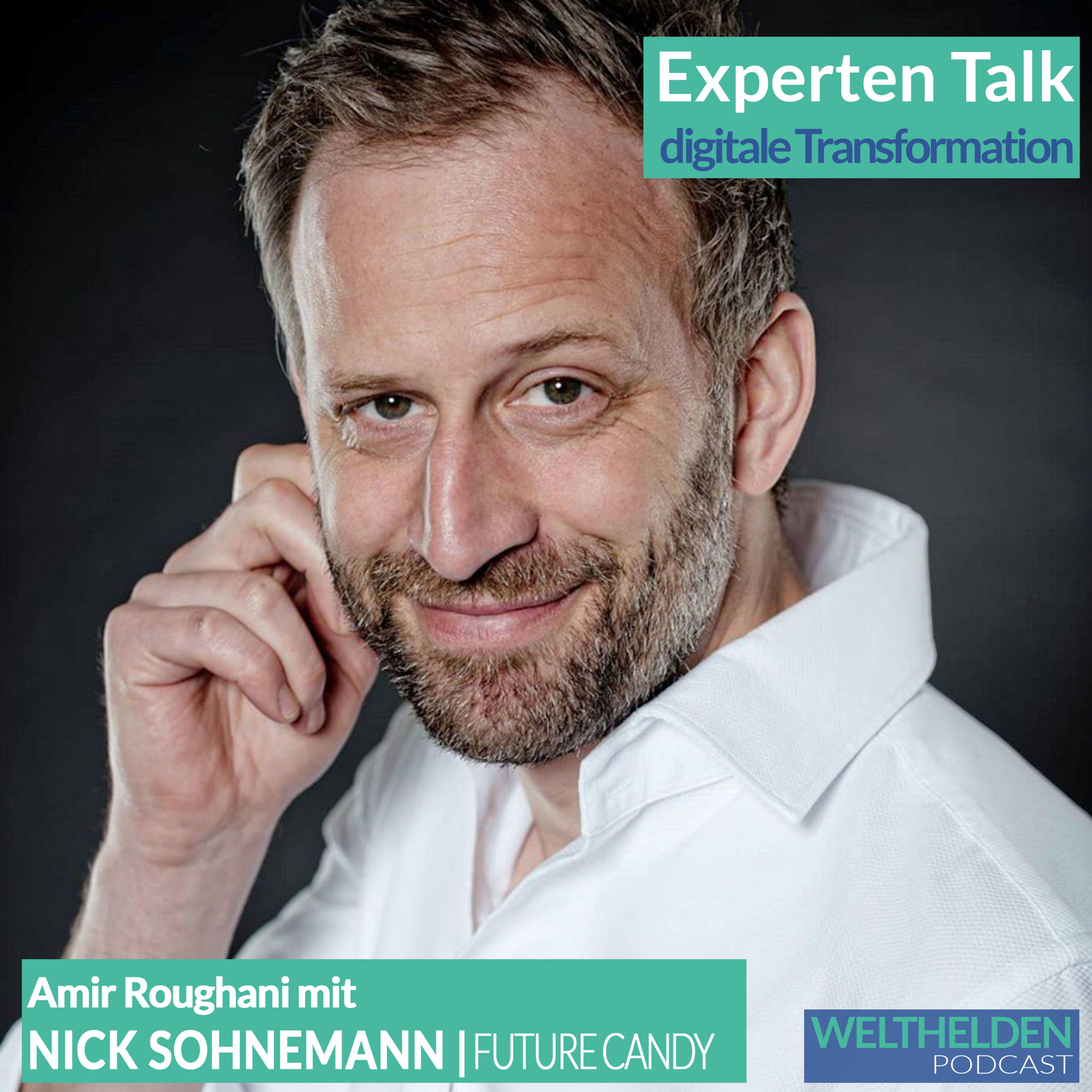 Wie gelingt uns die digitale Transformation? Oder werden wir abhängt von China und USA? NICK SOHNEMANN von Future Candy im Talk